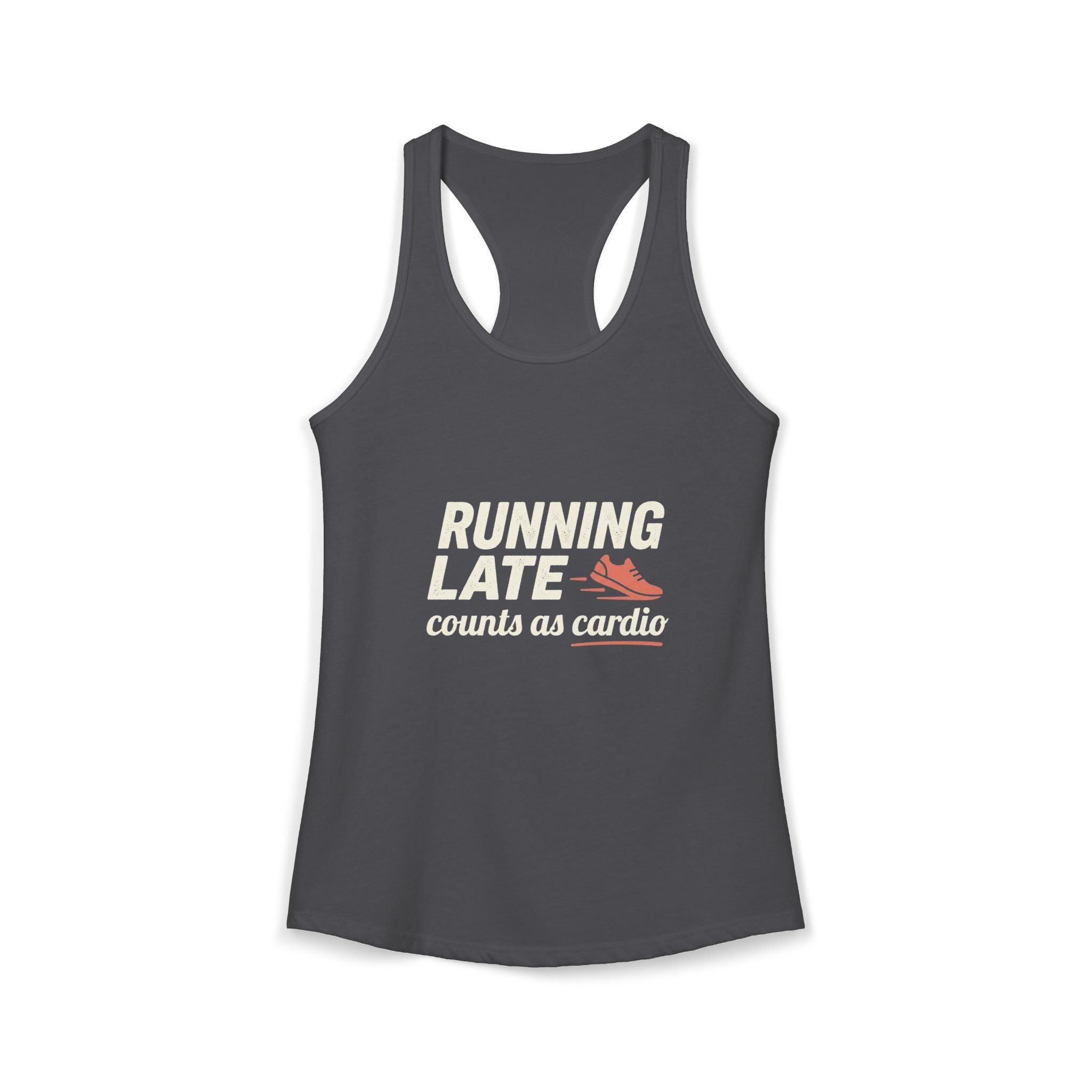 Running Late Counts as Cardio Women's Ideal Racerback Tank