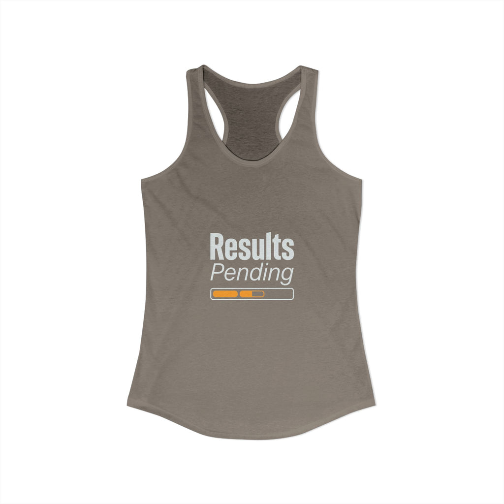 Results Pending Women's Ideal Racerback Tank