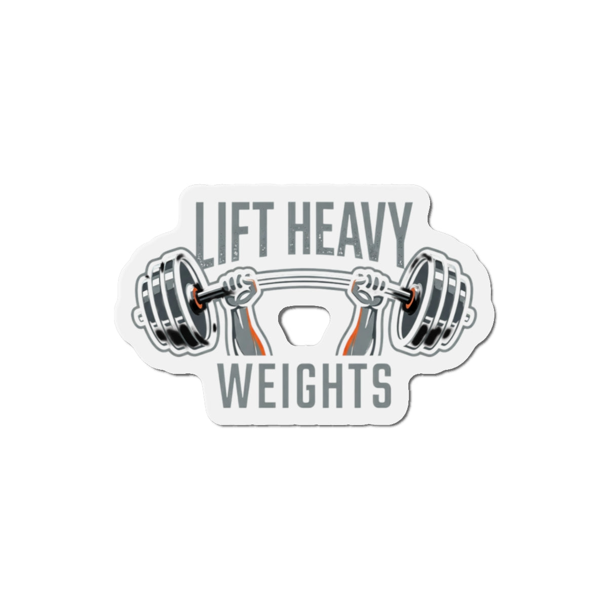 Lift Heavy Weights Die-Cut Magnets