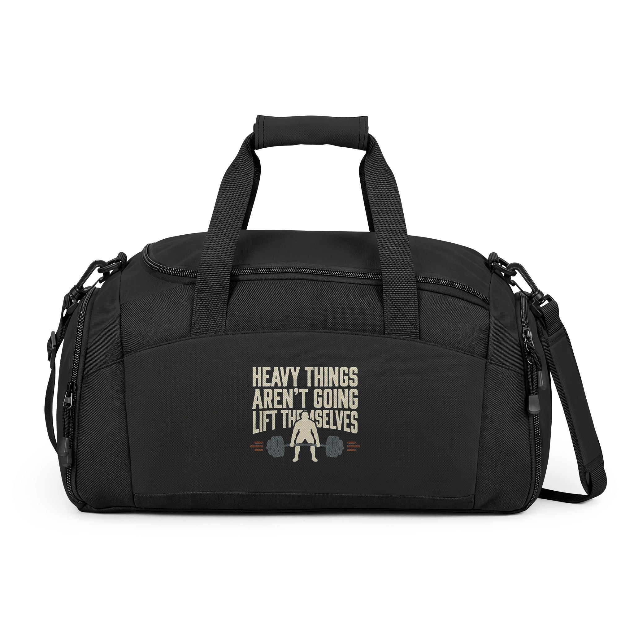 Heavy Things Aren't Going to Lift Themselves Gym Bag