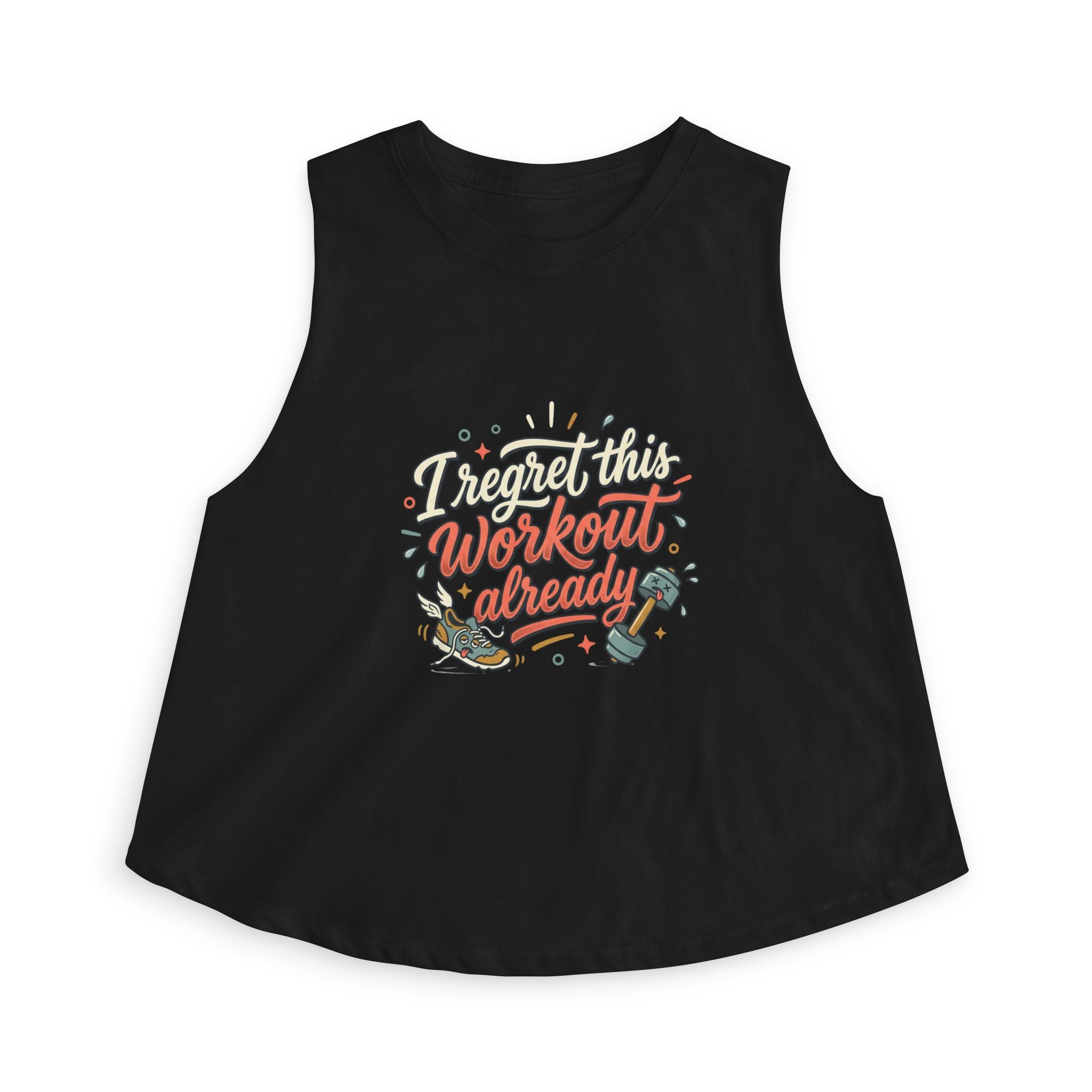 I Regret This Workout Already Women's Crop Top