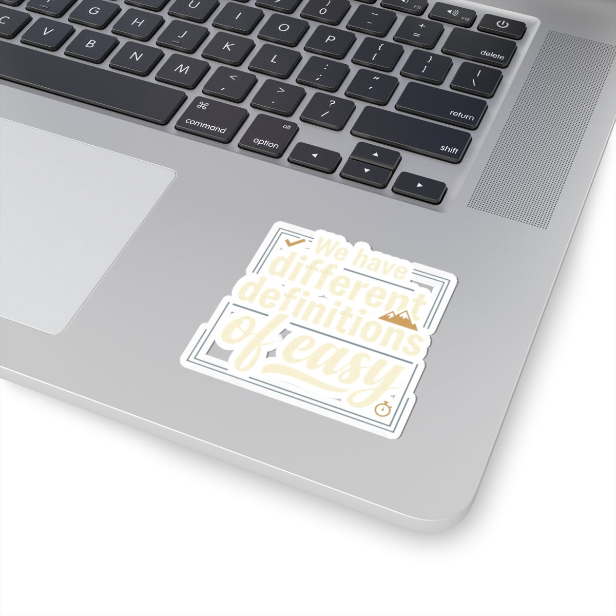 We Have Different Definitions of Easy Kiss-Cut Stickers