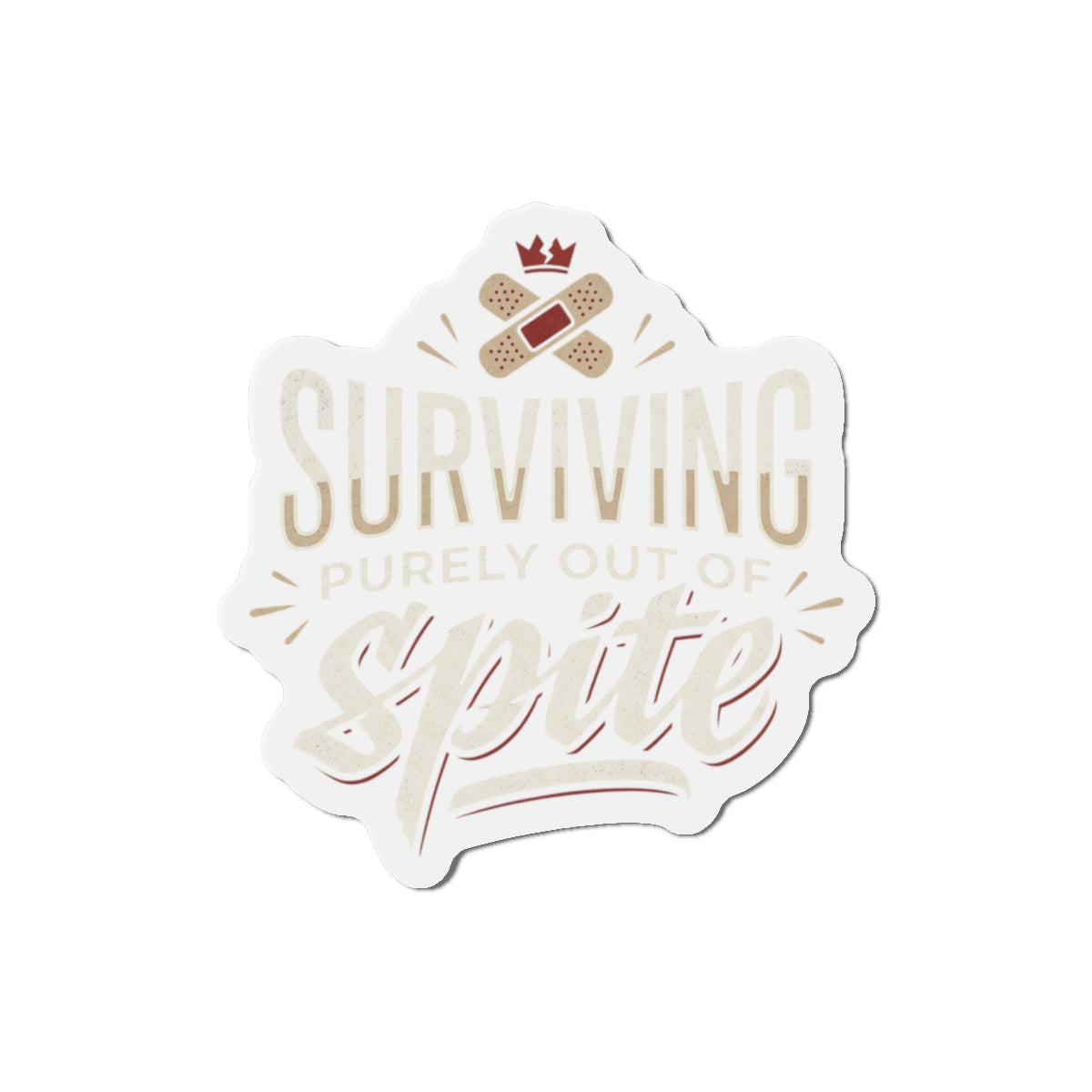 Surviving Purely Out of Spite Die-Cut Magnets