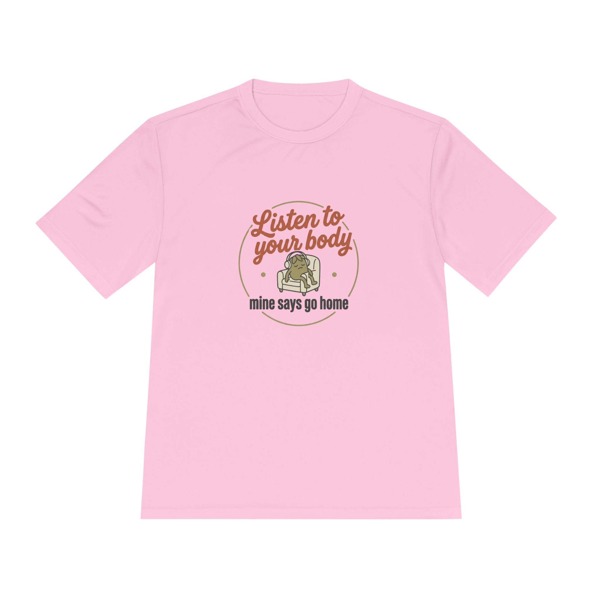 Listen to Your Body Unisex Moisture Wicking Tee