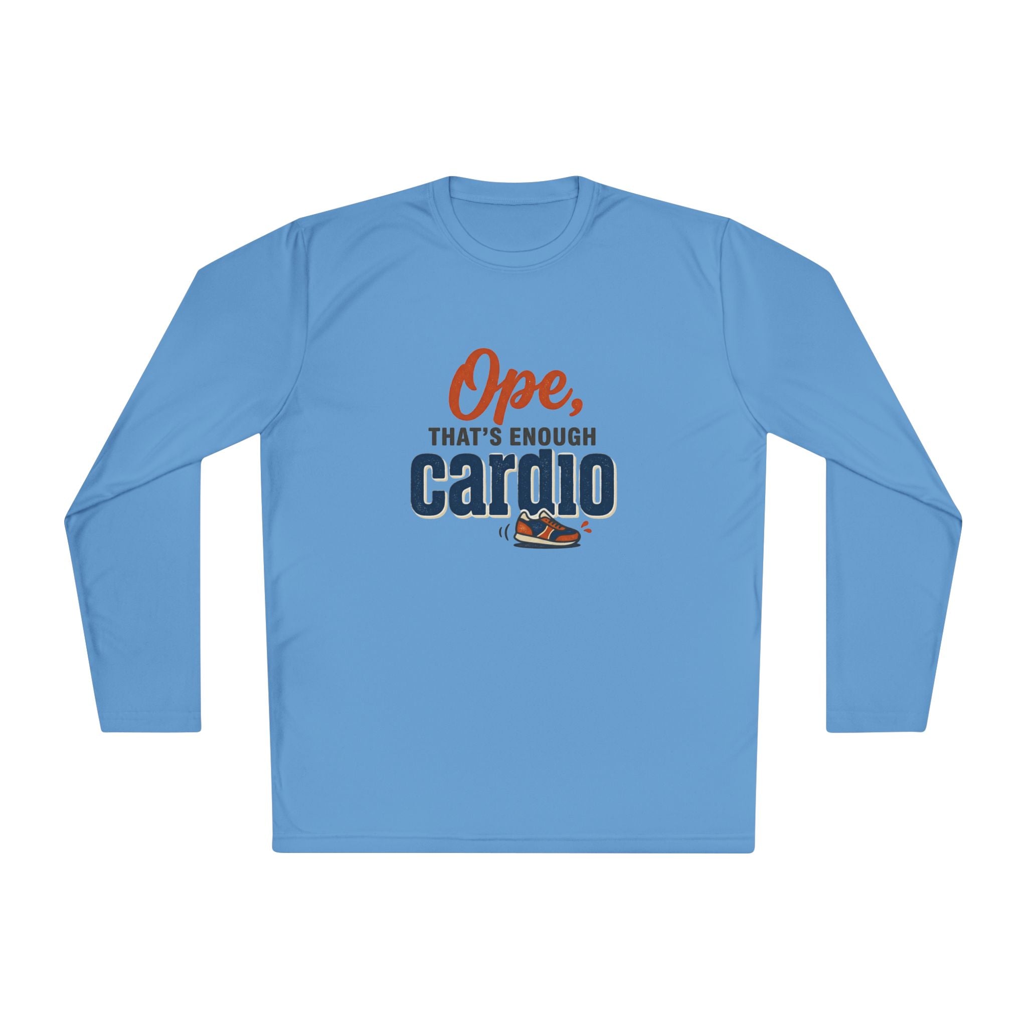 Ope, That's Enough Cardio Unisex Lightweight Long Sleeve Tee