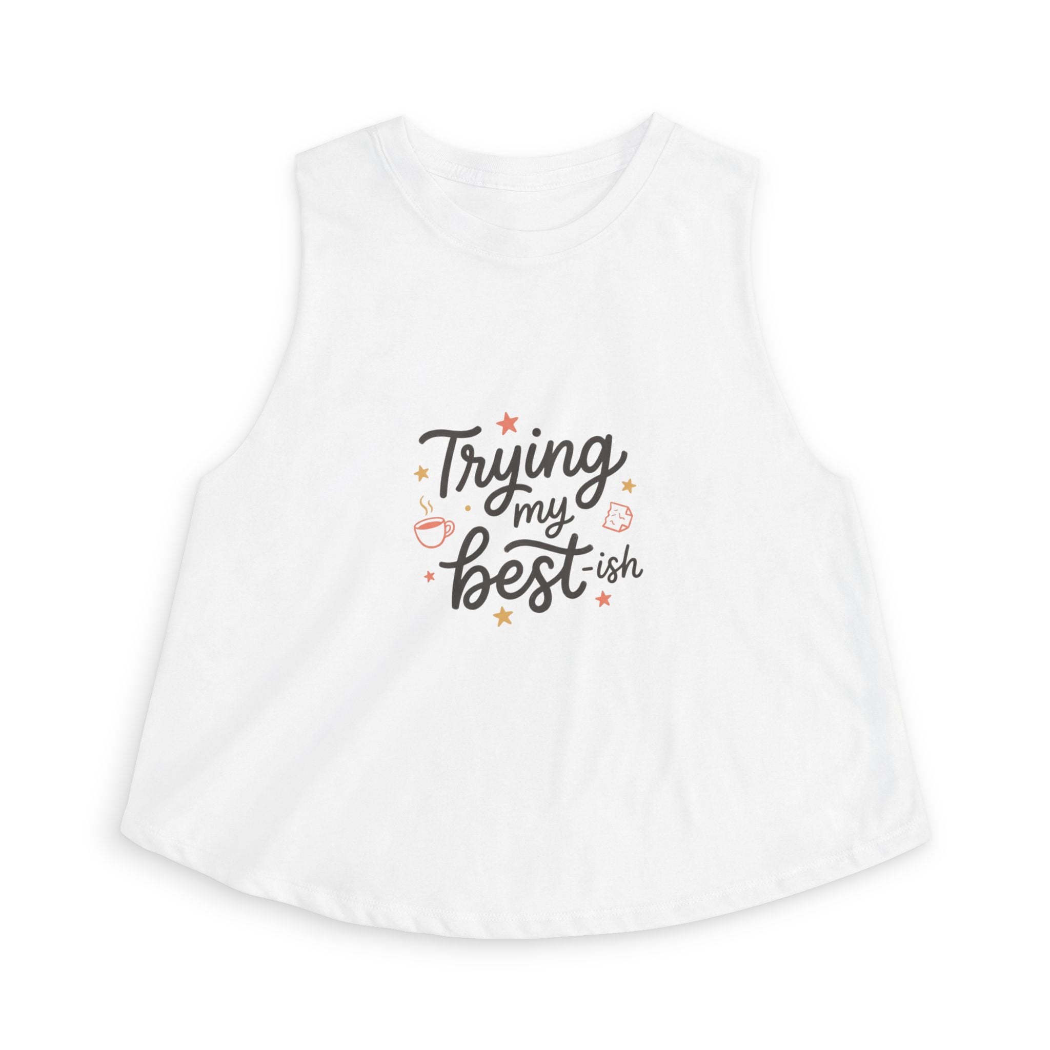 Trying My Best-ish Women's Crop Top