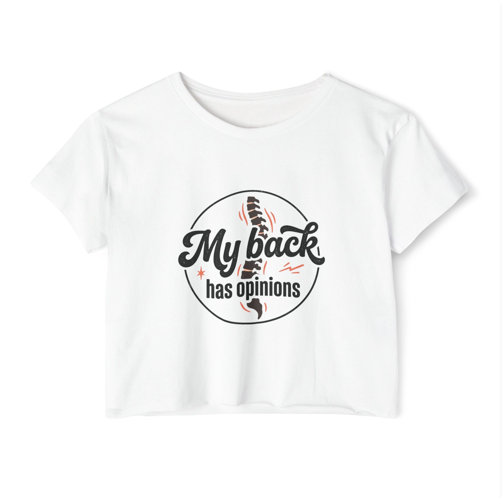 My Back Has Opinions Women's Festival Crop Top