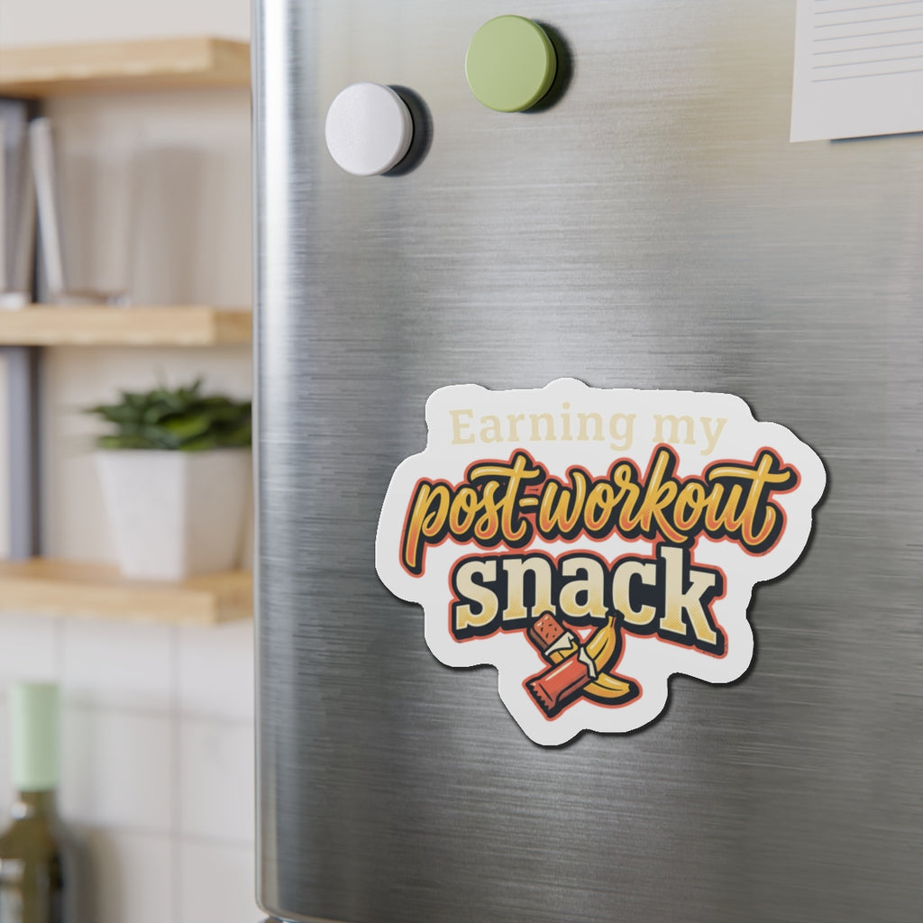 Earning My Post-Workout Snack Die-Cut Magnets