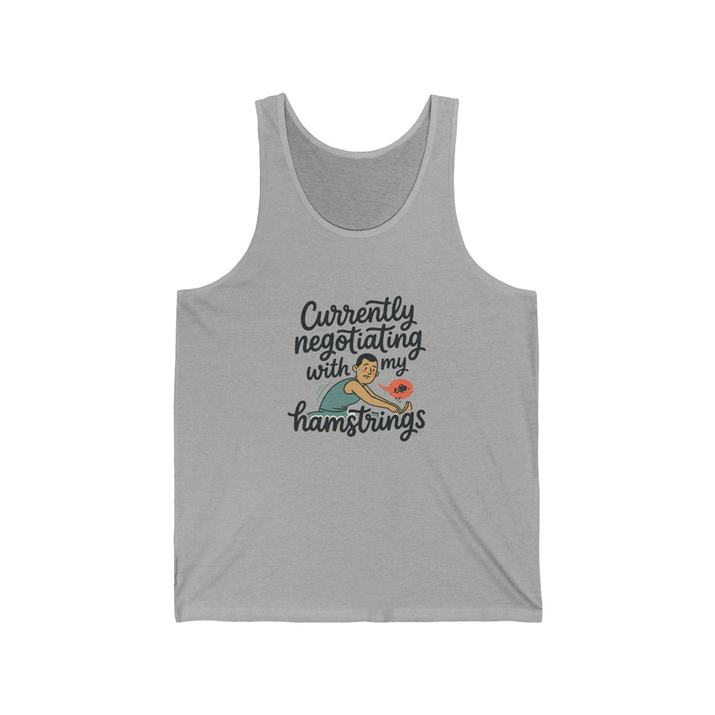 Currently Negotiating with my Hamstrings Unisex Jersey Tank