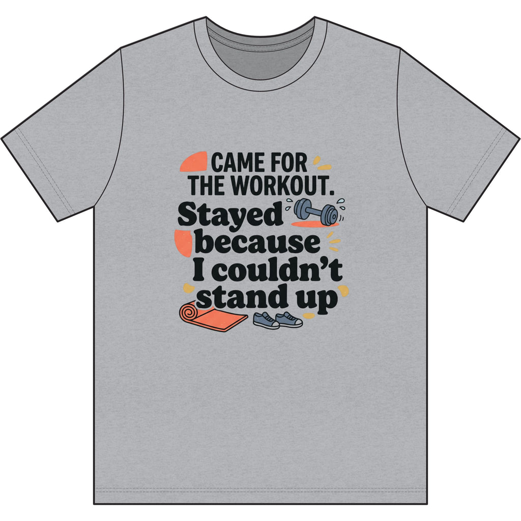 Came for the Workout Dri-Power 100% Polyester T-Shirt