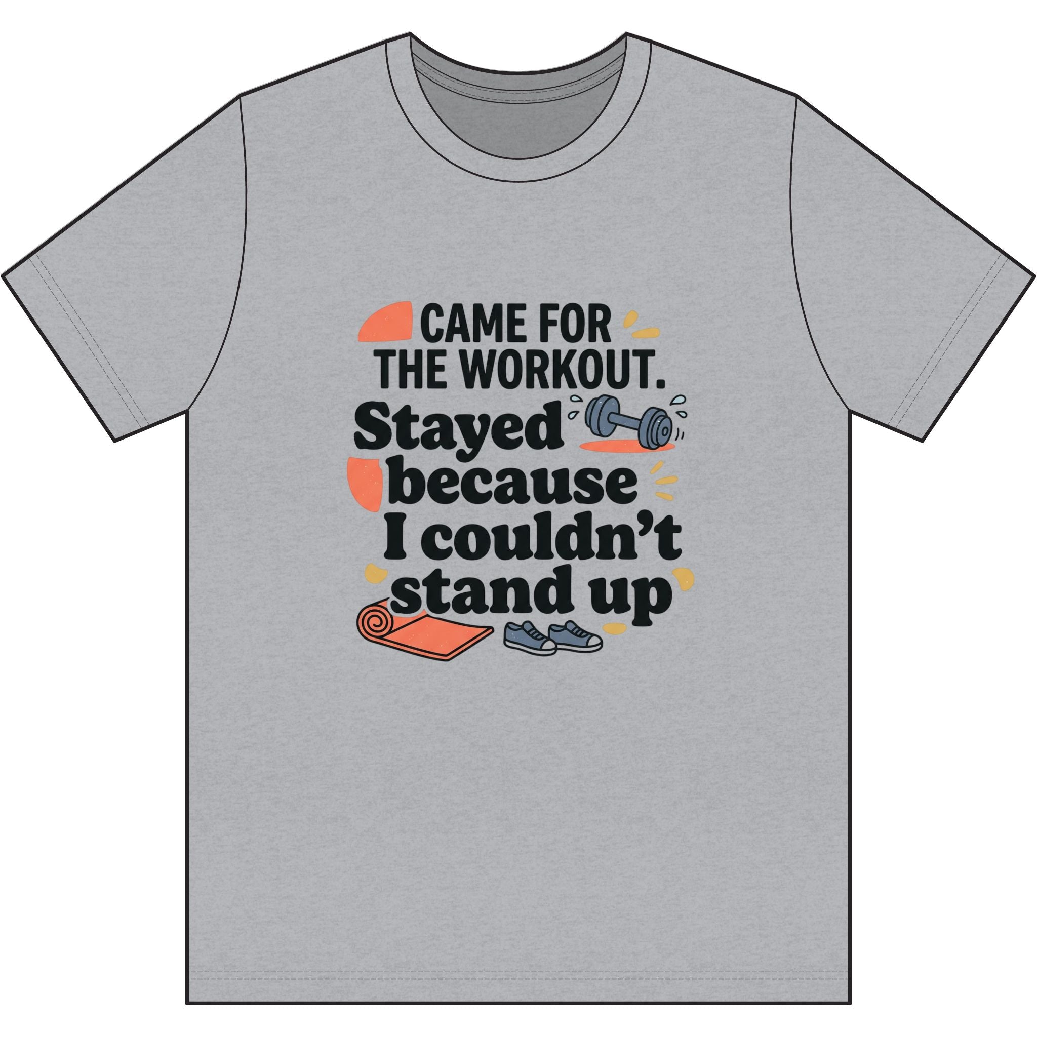 Came for the Workout Dri-Power 100% Polyester T-Shirt