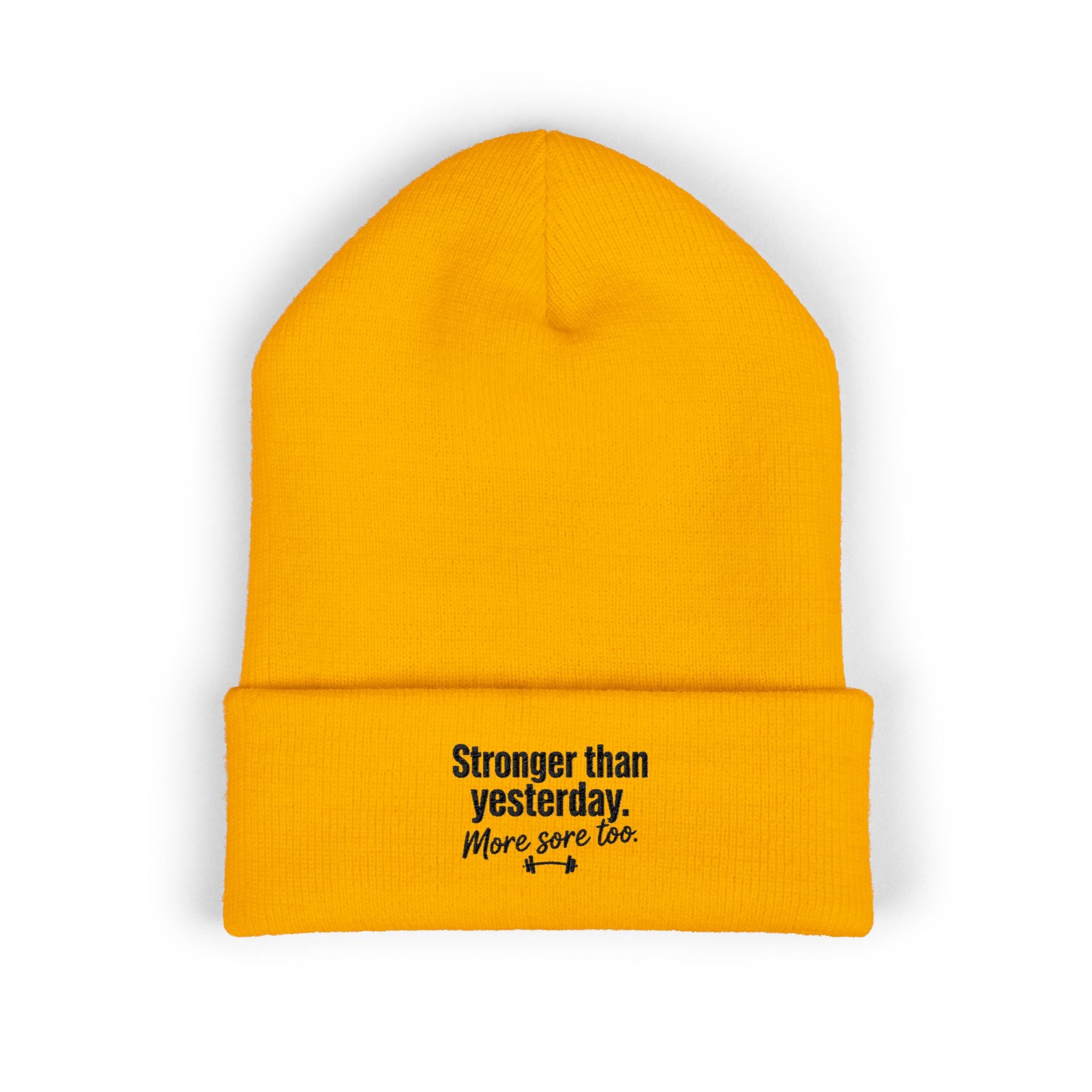 Stronger Than Yesterday More Sore Too Classic Cuffed Beanie (Embroidery)