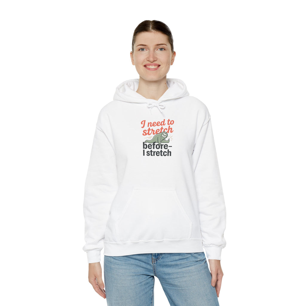 I Need to Stretch Unisex Heavy Blend™ Hooded Sweatshirt