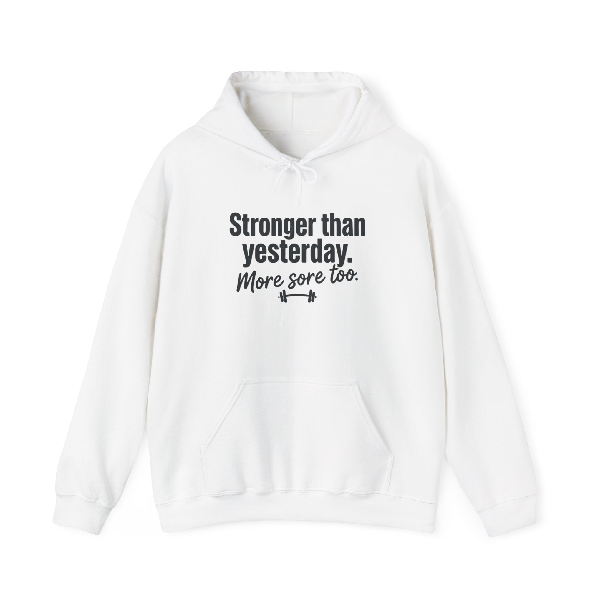 Stronger Than Yesterday More Sore Too Unisex Heavy Blend™ Hooded Sweatshirt