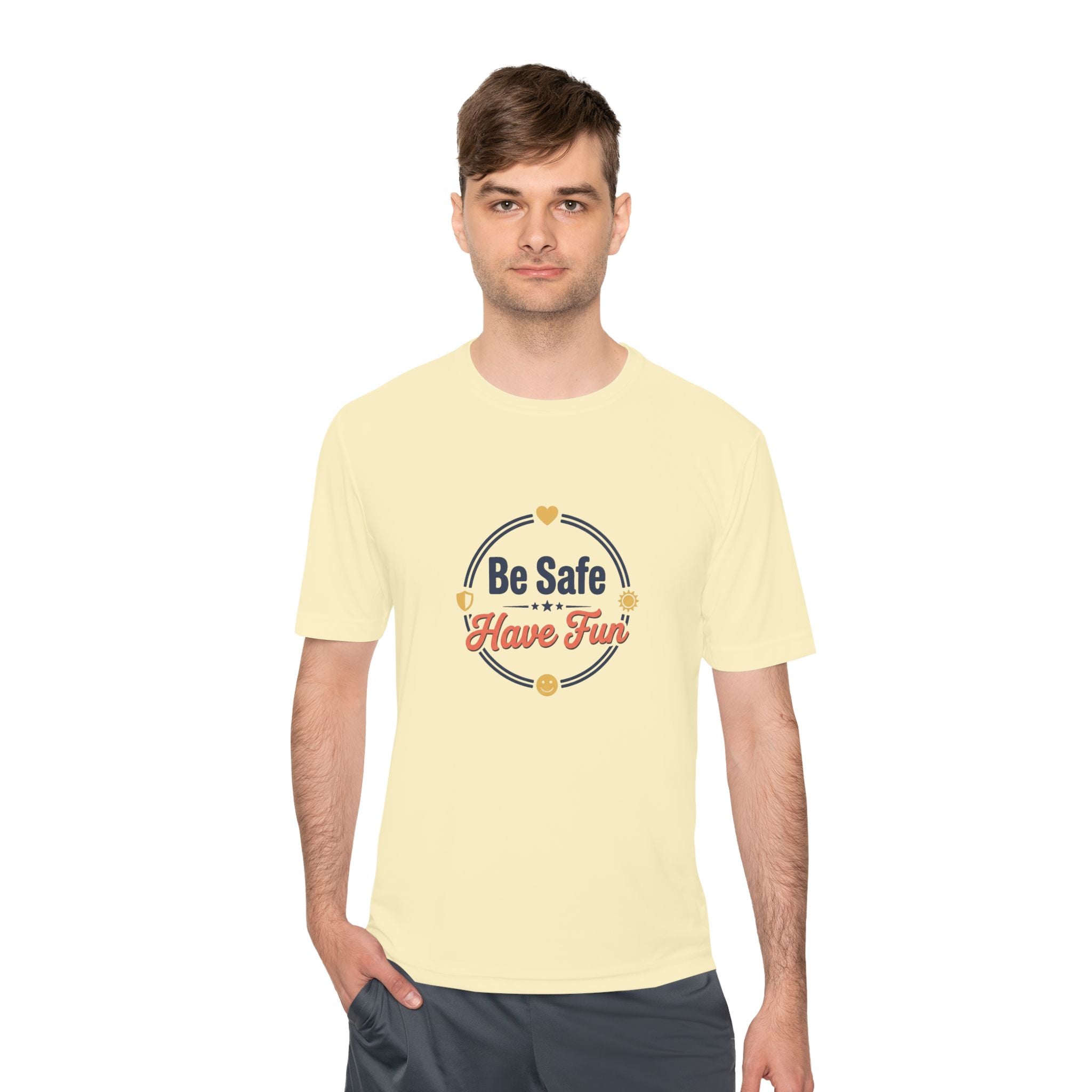 Be Safe Have Fun Unisex Moisture Wicking Tee