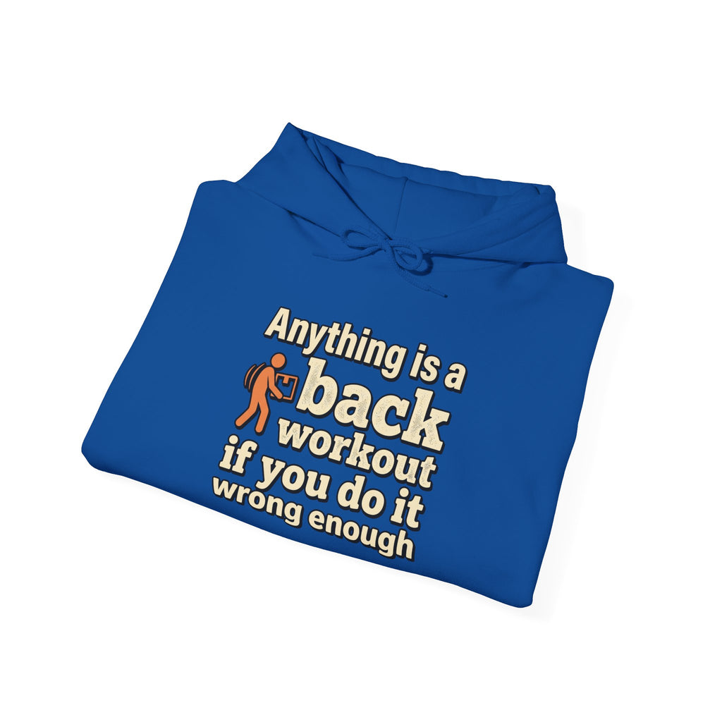 Anything is a Back Workout Unisex Heavy Blend™ Hooded Sweatshirt