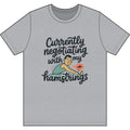 Currently Negotiating with my Hamstrings Dri-Power 100% Polyester T-Shirt