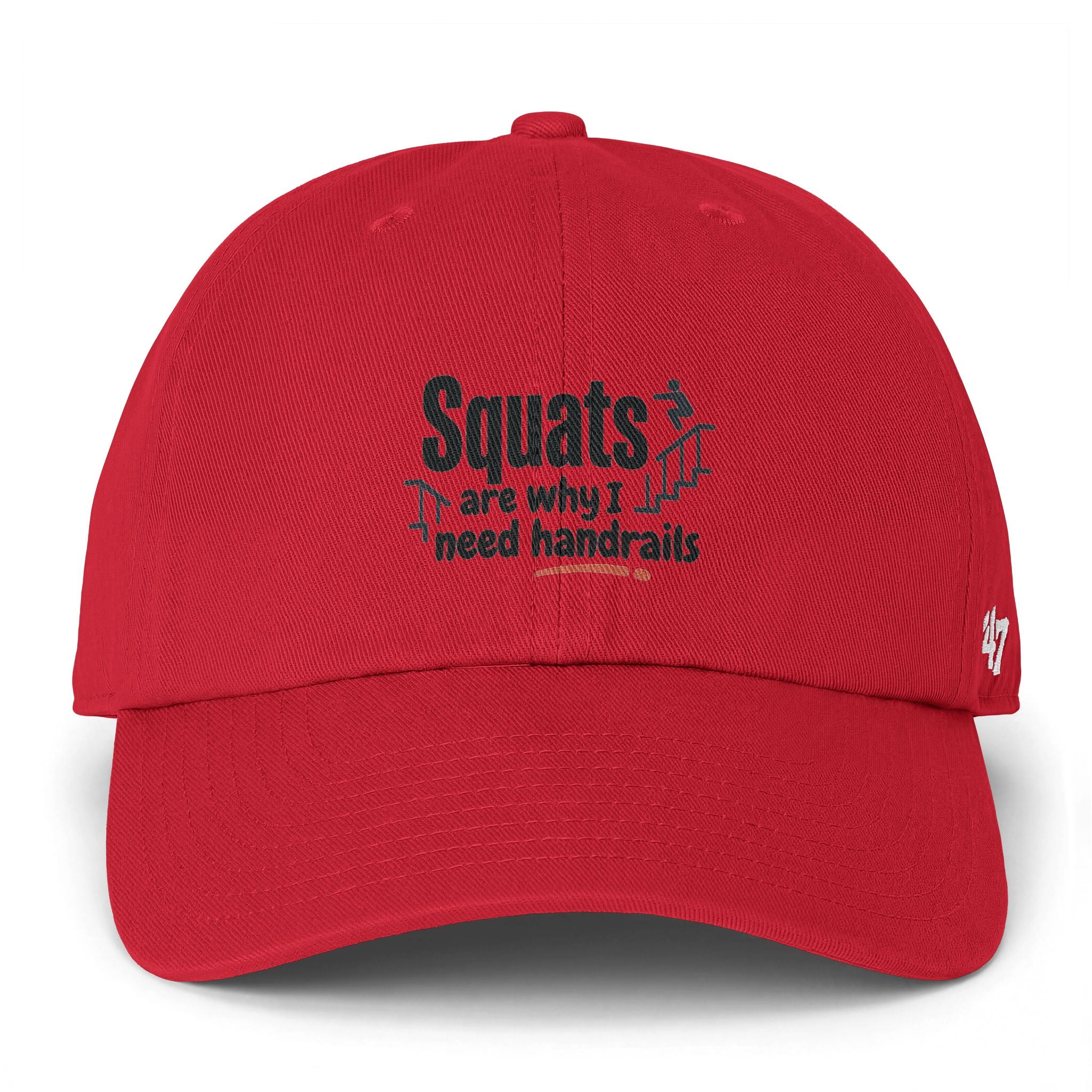 Squats are Why I Need Handrails Clean Up Cap