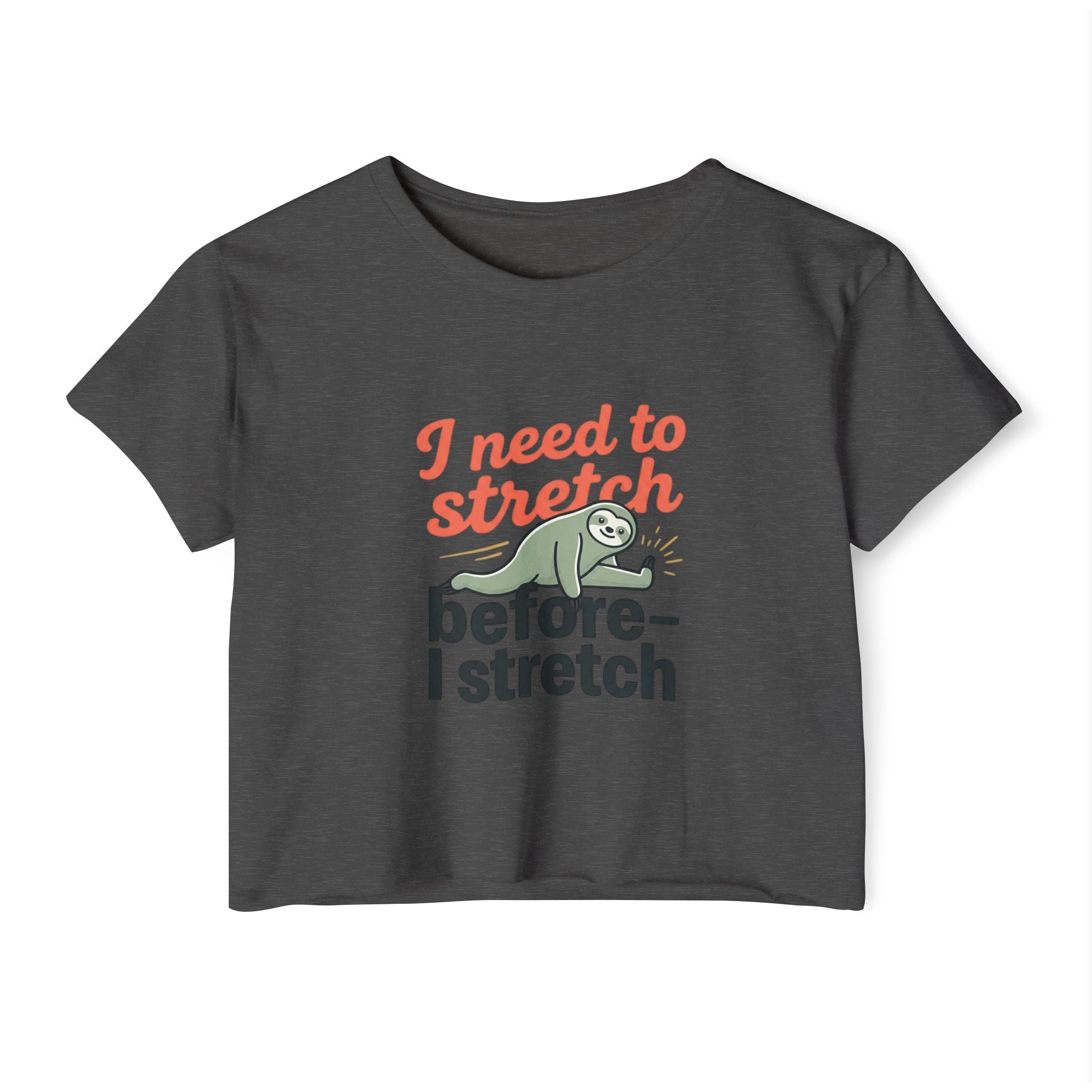I Need to Stretch Women's Festival Crop Top