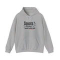 Squats are Why I Need Handrails Heavy Blend™ Hooded Sweatshirt