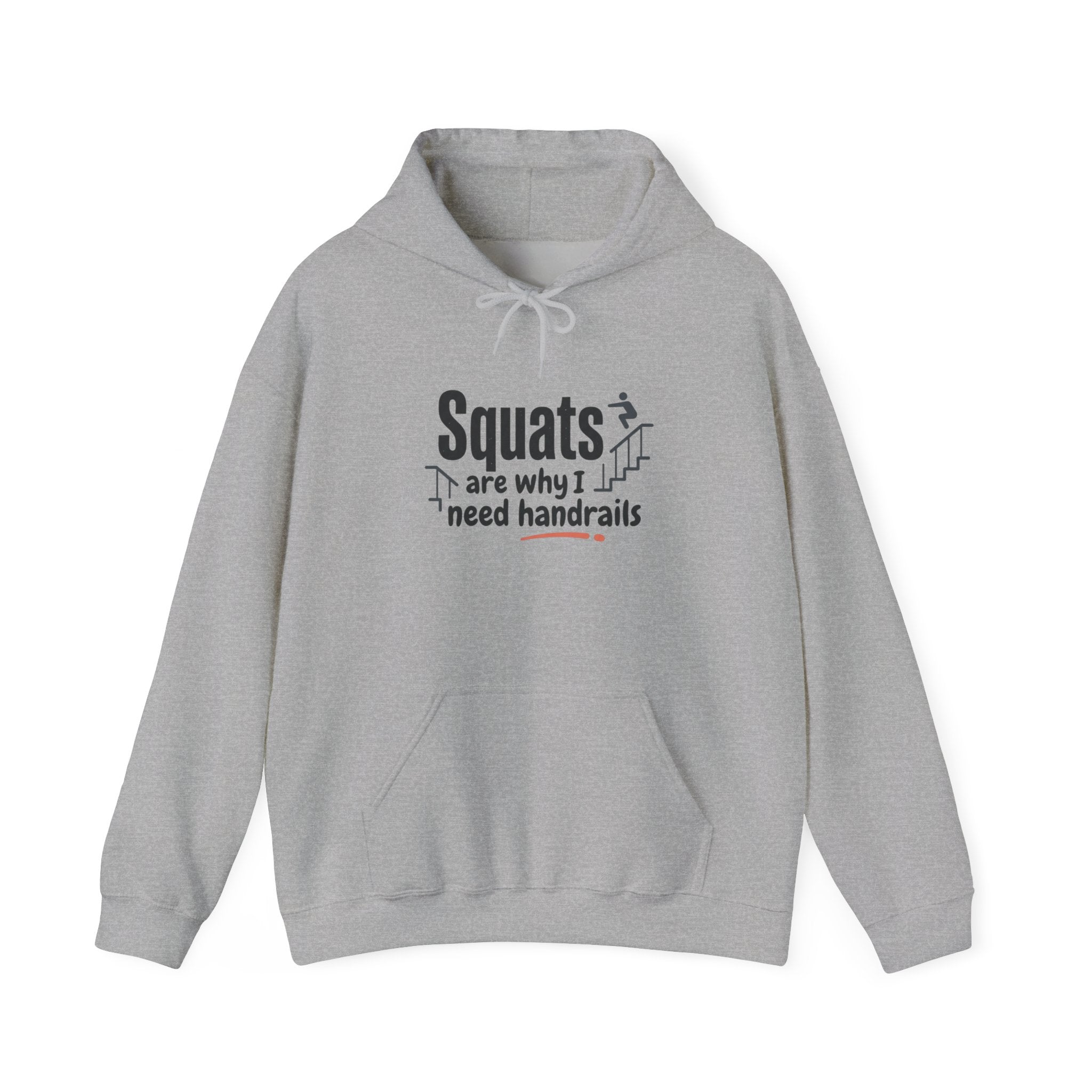 Squats are Why I Need Handrails Heavy Blend™ Hooded Sweatshirt