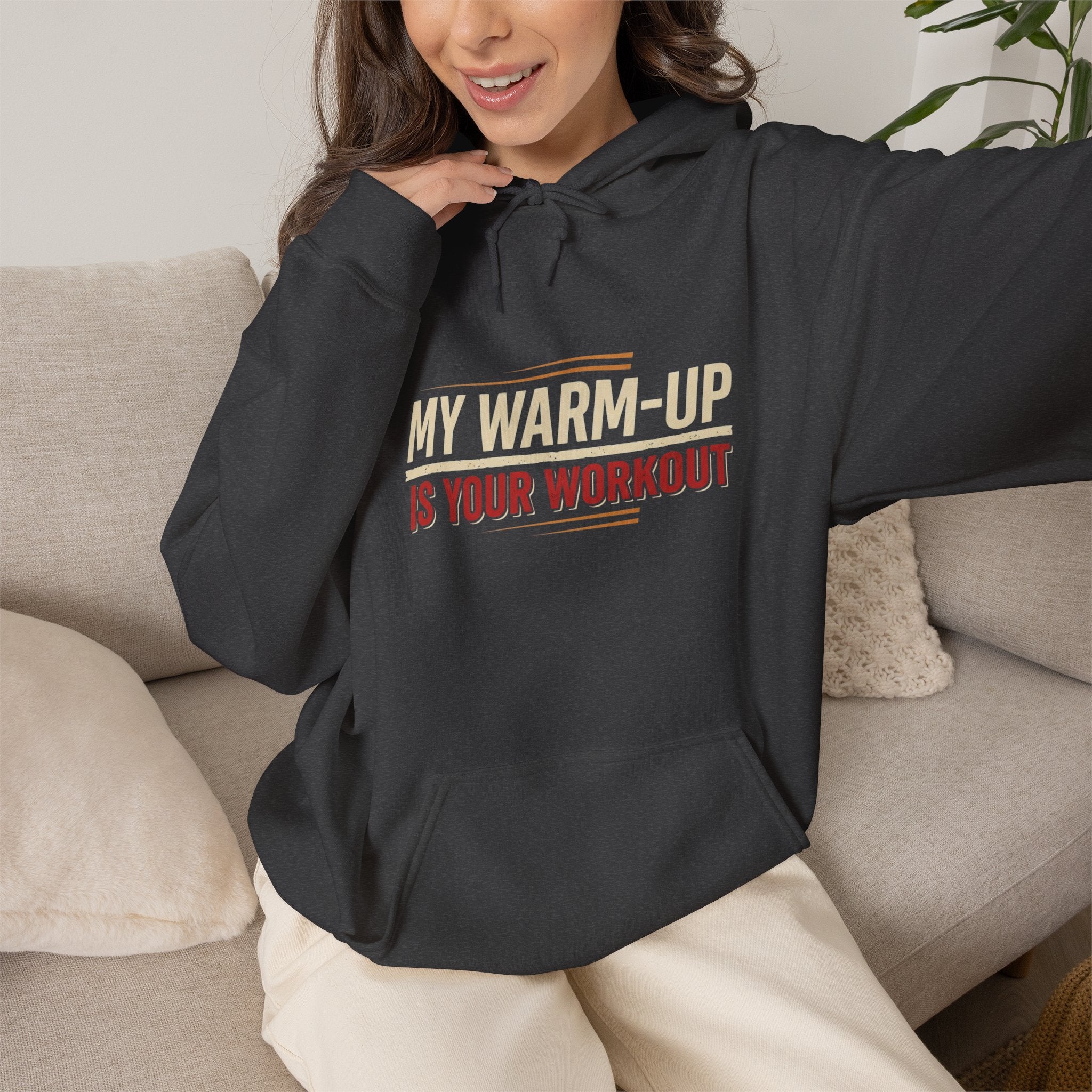 My Warm-Up is Your Workout Unisex Heavy Blend™ Hooded Sweatshirt