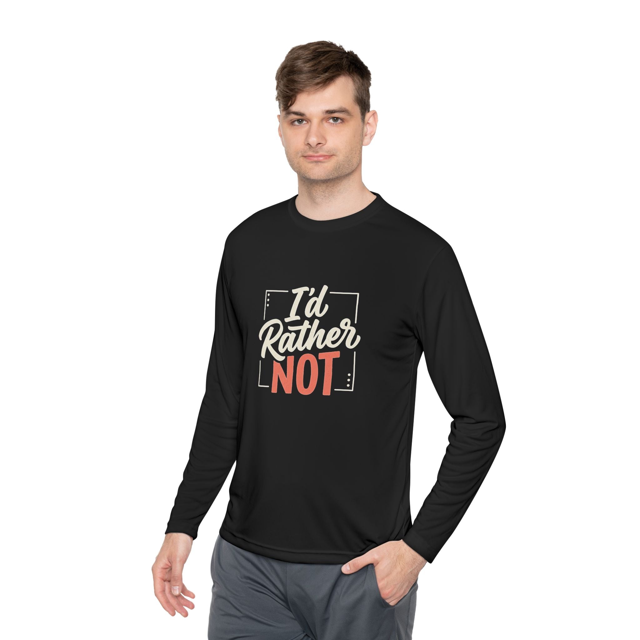 I'd Rather Not Unisex Lightweight Long Sleeve Tee