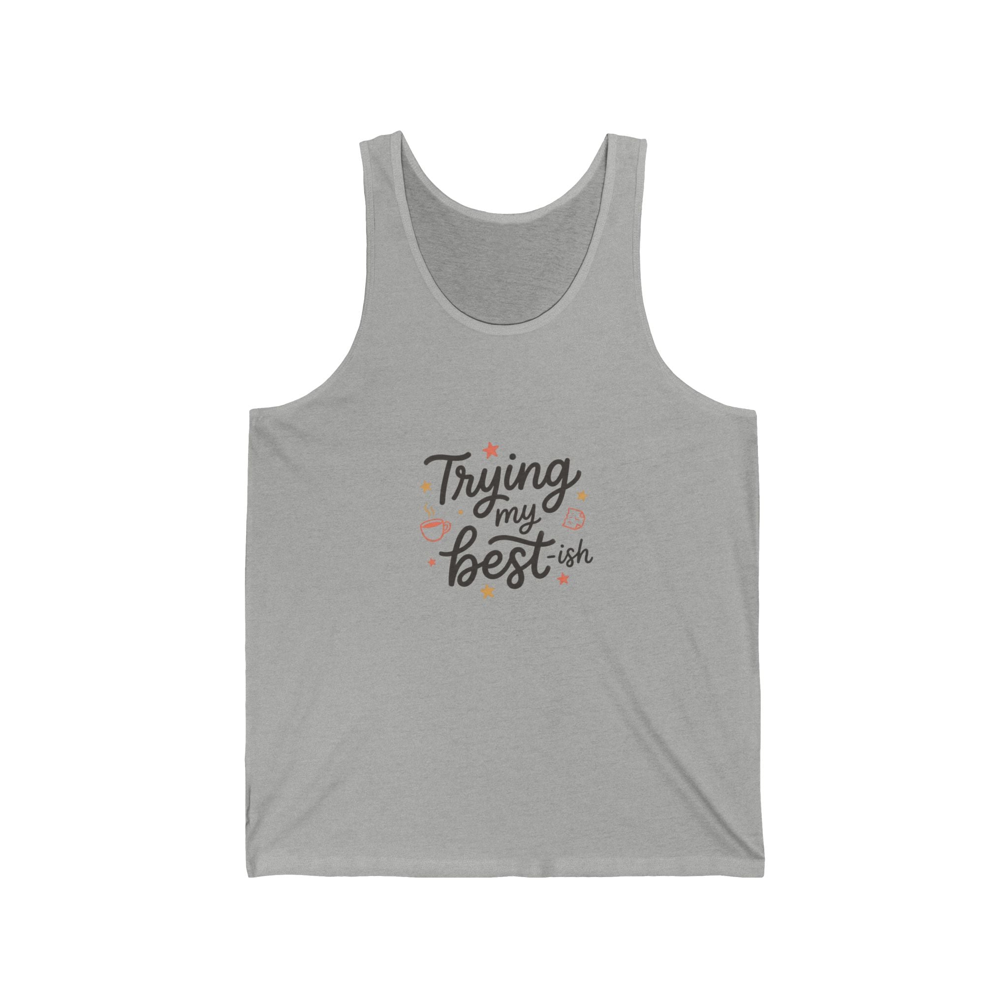 Trying My Best-ish Unisex Jersey Tank