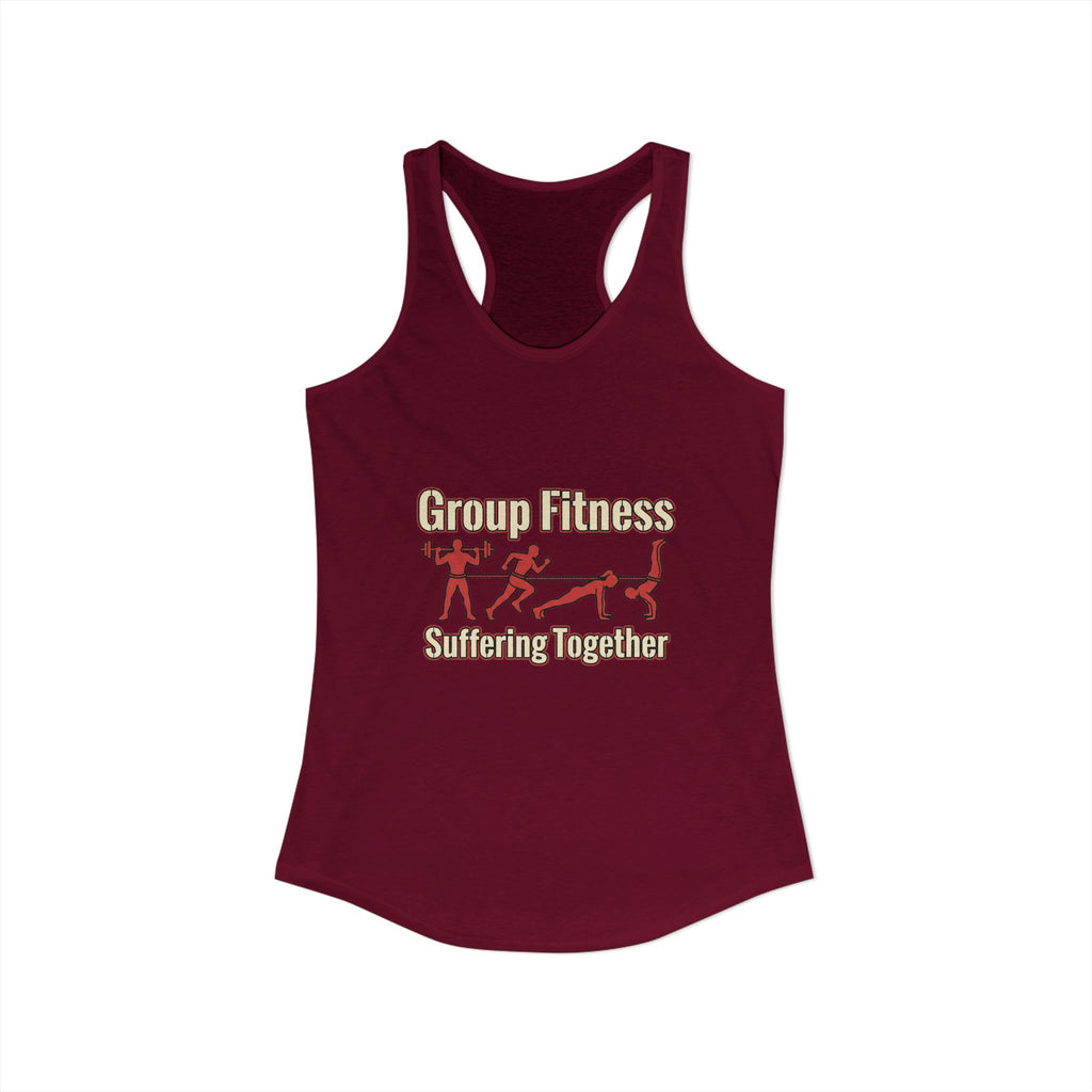 Group Fitness Suffering Together Women's Ideal Racerback Tank