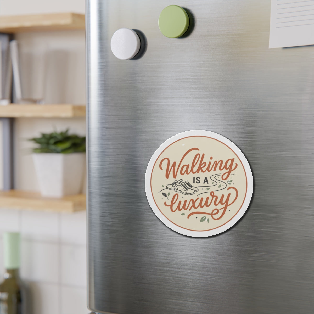 Walking is a Luxury Die-Cut Magnets