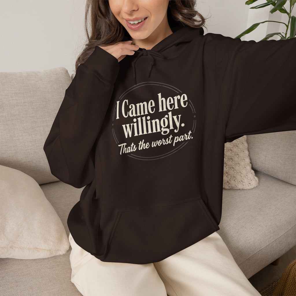 I Came Here Willingly Unisex Heavy Blend™ Hooded Sweatshirt