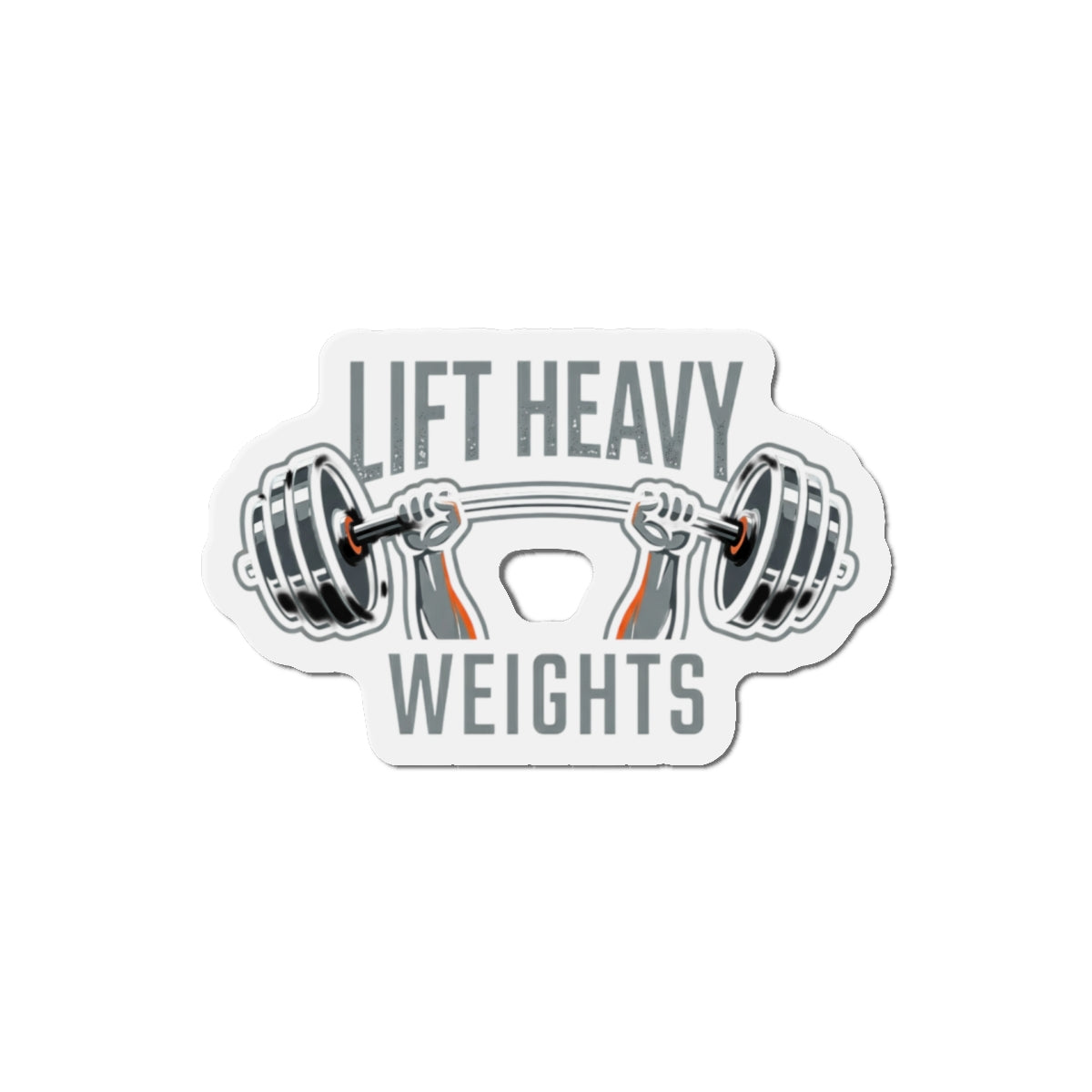 Lift Heavy Weights Die-Cut Magnets
