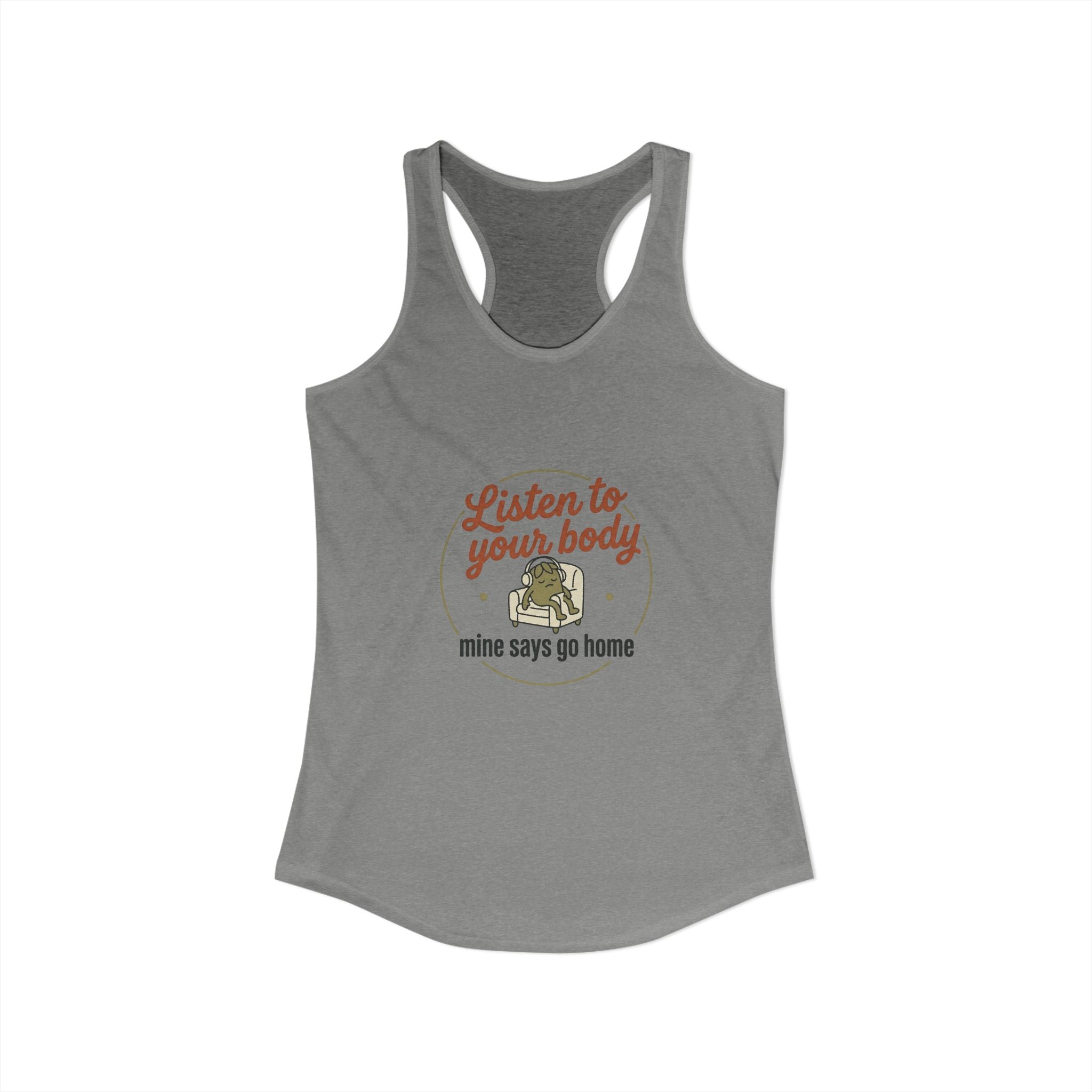 Listen to Your Body Women's Ideal Racerback Tank