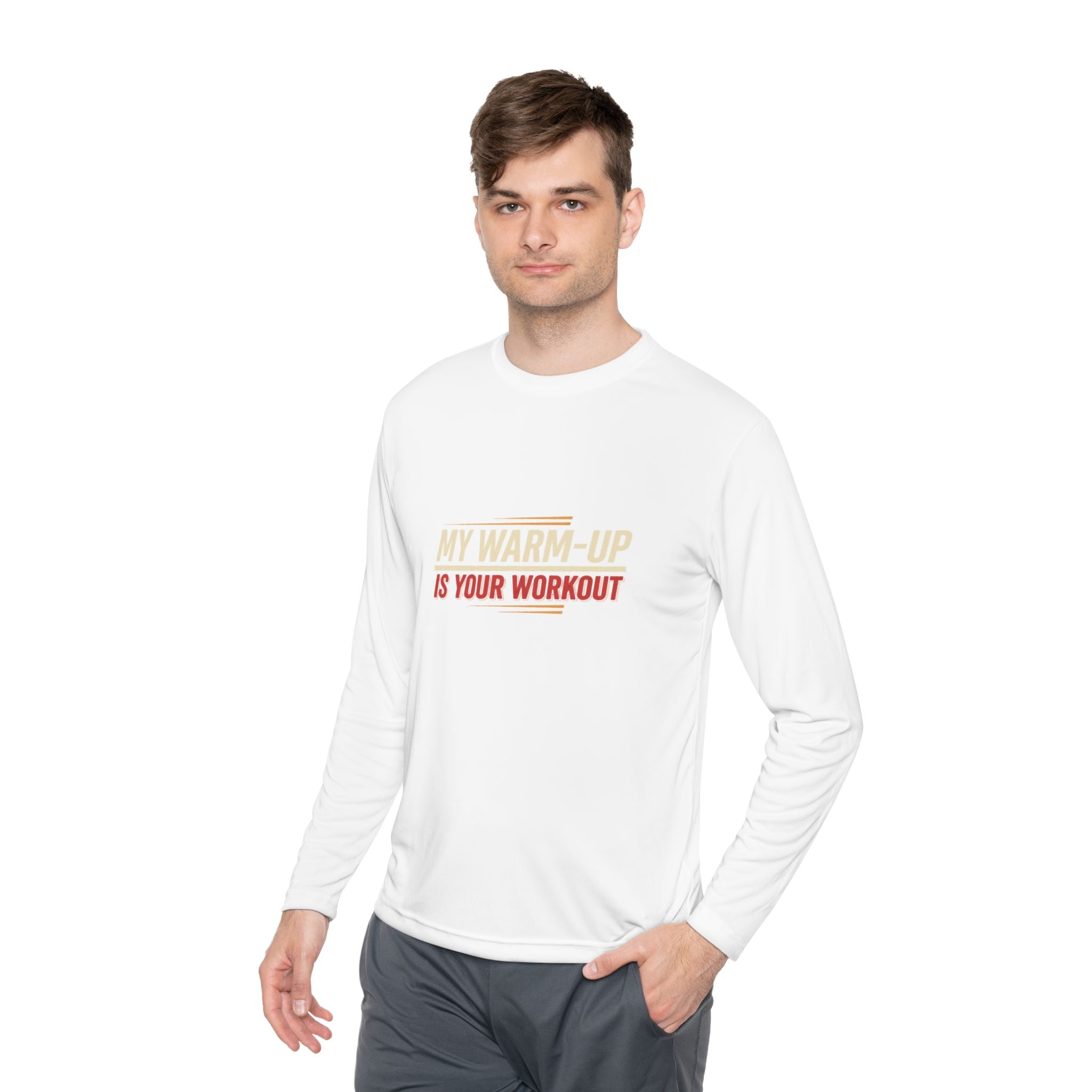 My Warm-Up is Your Workout Unisex Lightweight Long Sleeve Tee