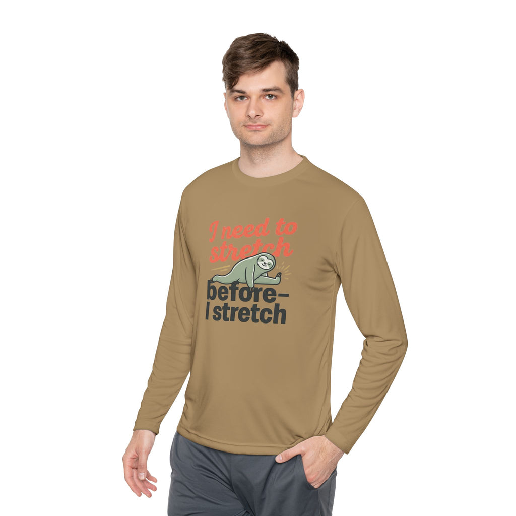 I Need to Stretch Unisex Lightweight Long Sleeve Tee