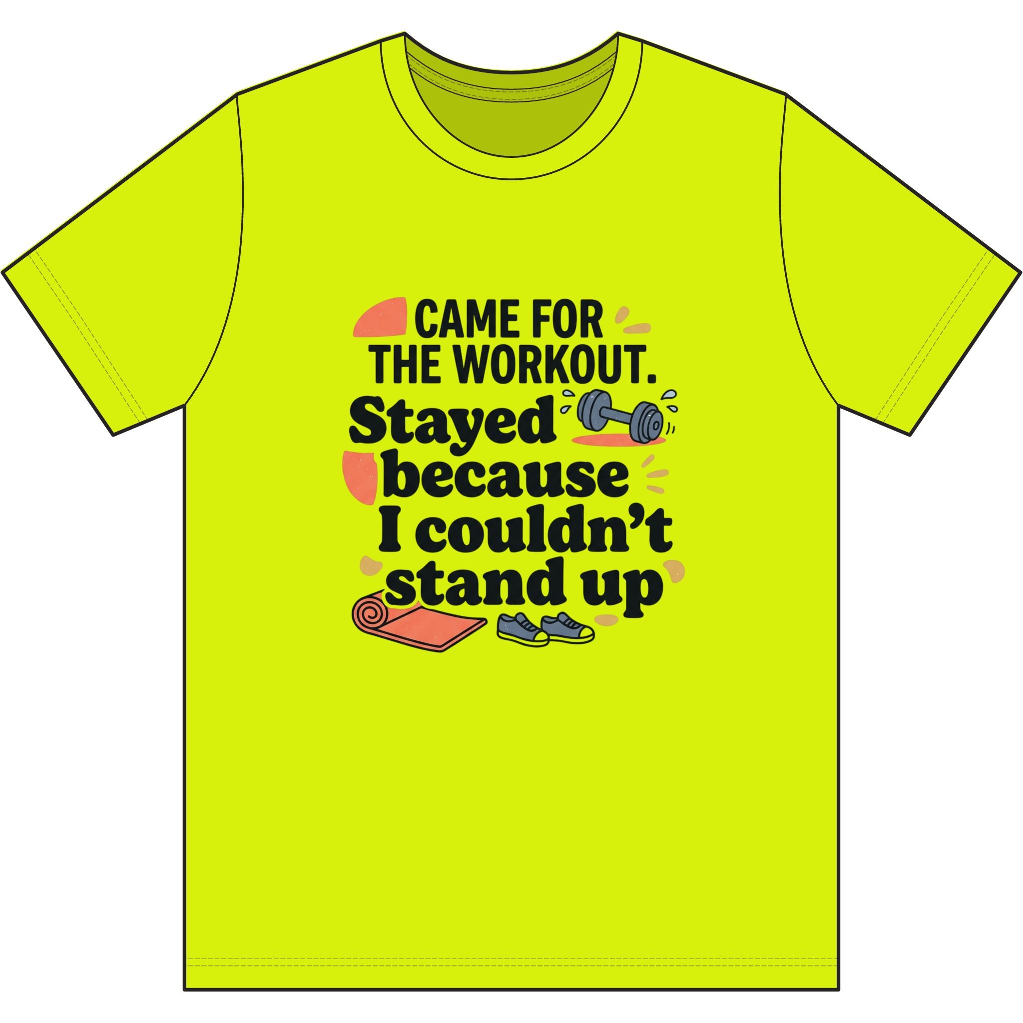 Came for the Workout Dri-Power 100% Polyester T-Shirt