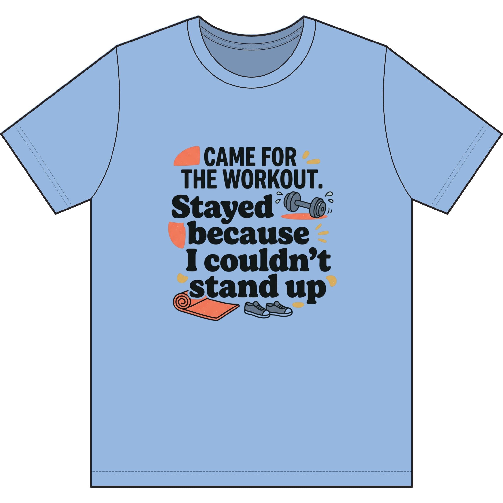 Came for the Workout Dri-Power 100% Polyester T-Shirt