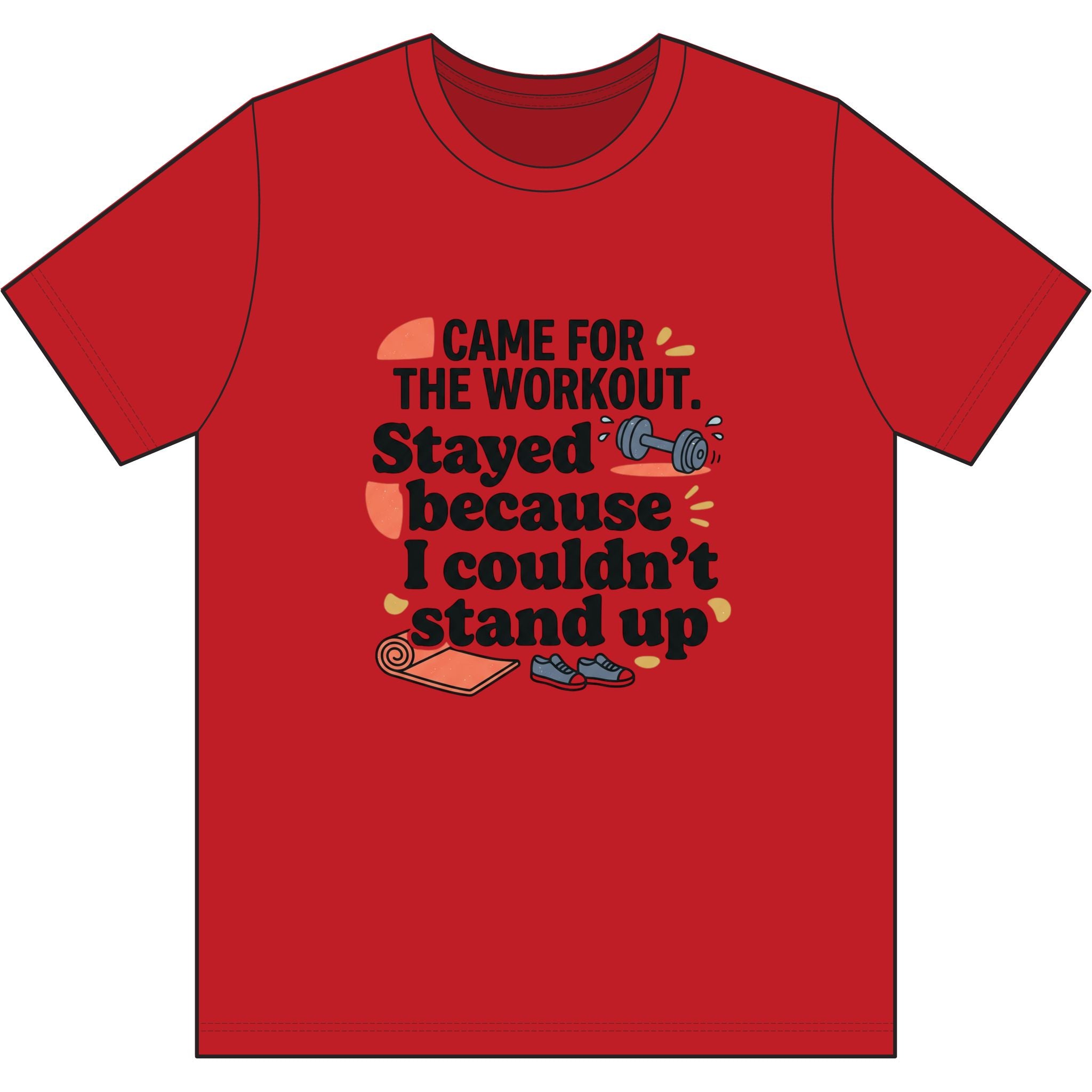 Came for the Workout Dri-Power 100% Polyester T-Shirt