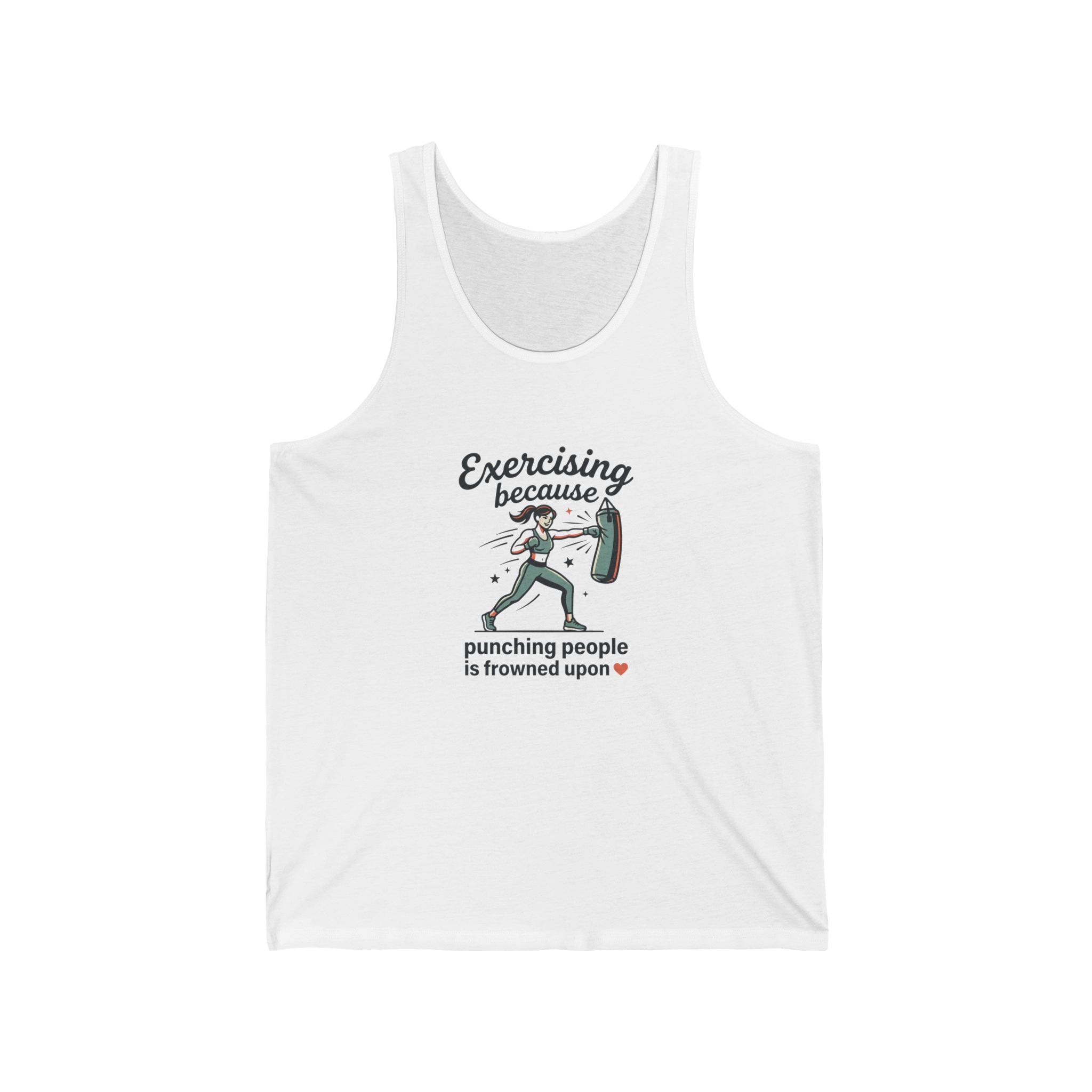 Exercising Because Punching People is Frowned Upon Unisex Jersey Tank
