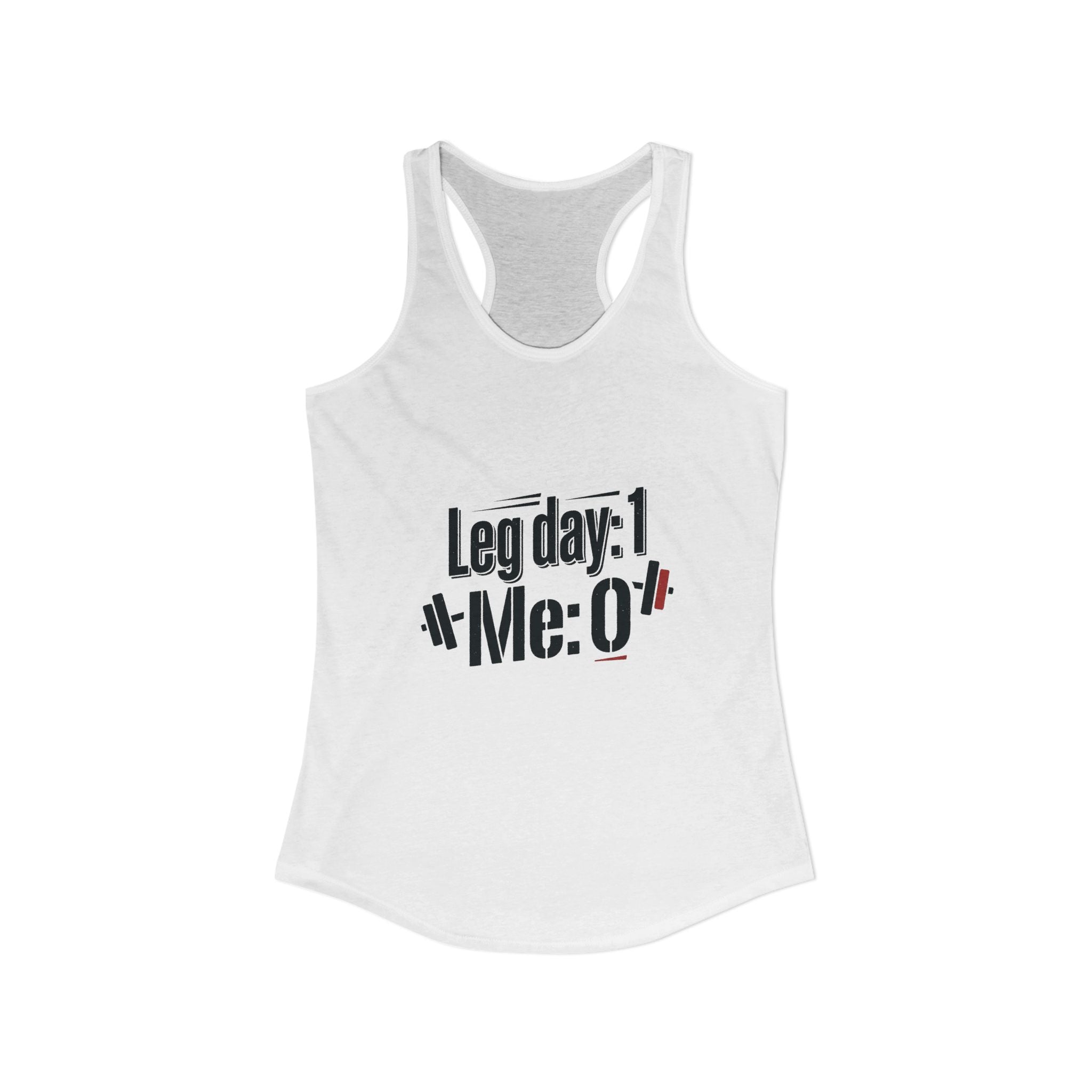 Leg Day Women's Ideal Racerback Tank