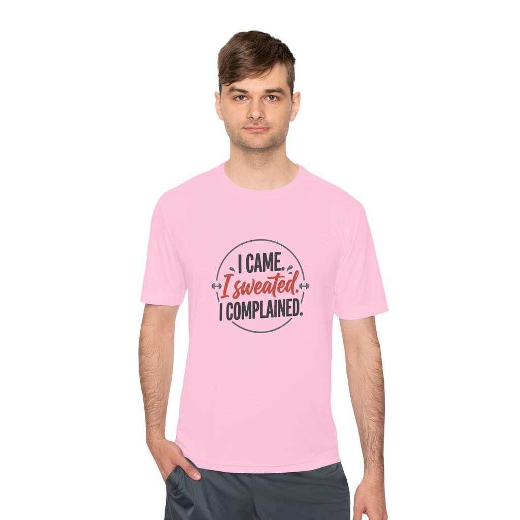 I Came I Sweated I Complained Unisex Moisture Wicking Tee