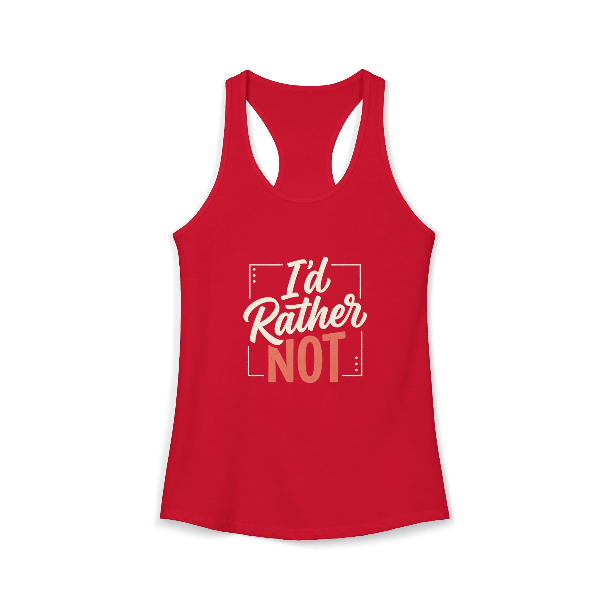 I'd Rather Not Women's Ideal Racerback Tank