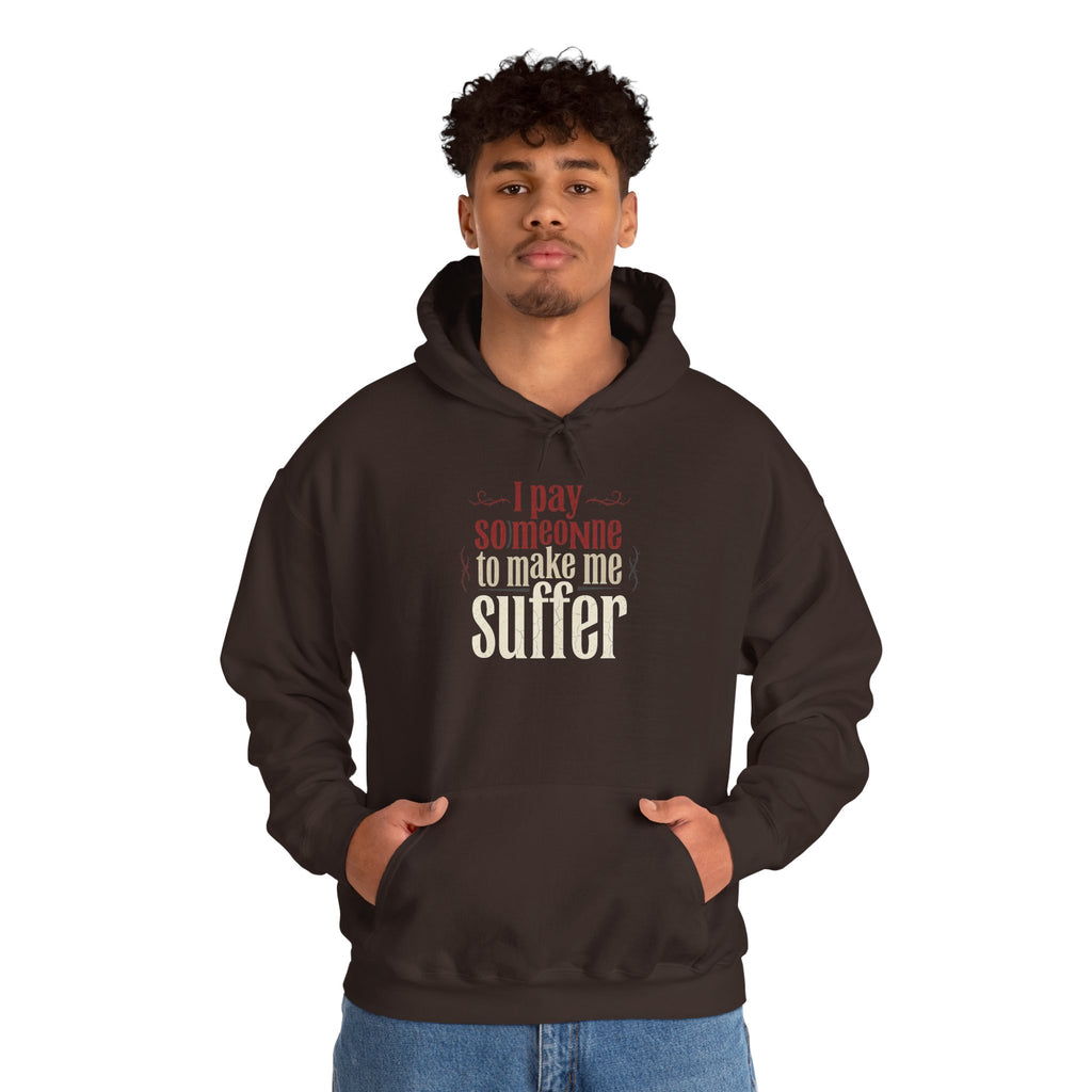 I Pay Someone To Make Me Suffer Unisex Heavy Blend™ Hooded Sweatshirt