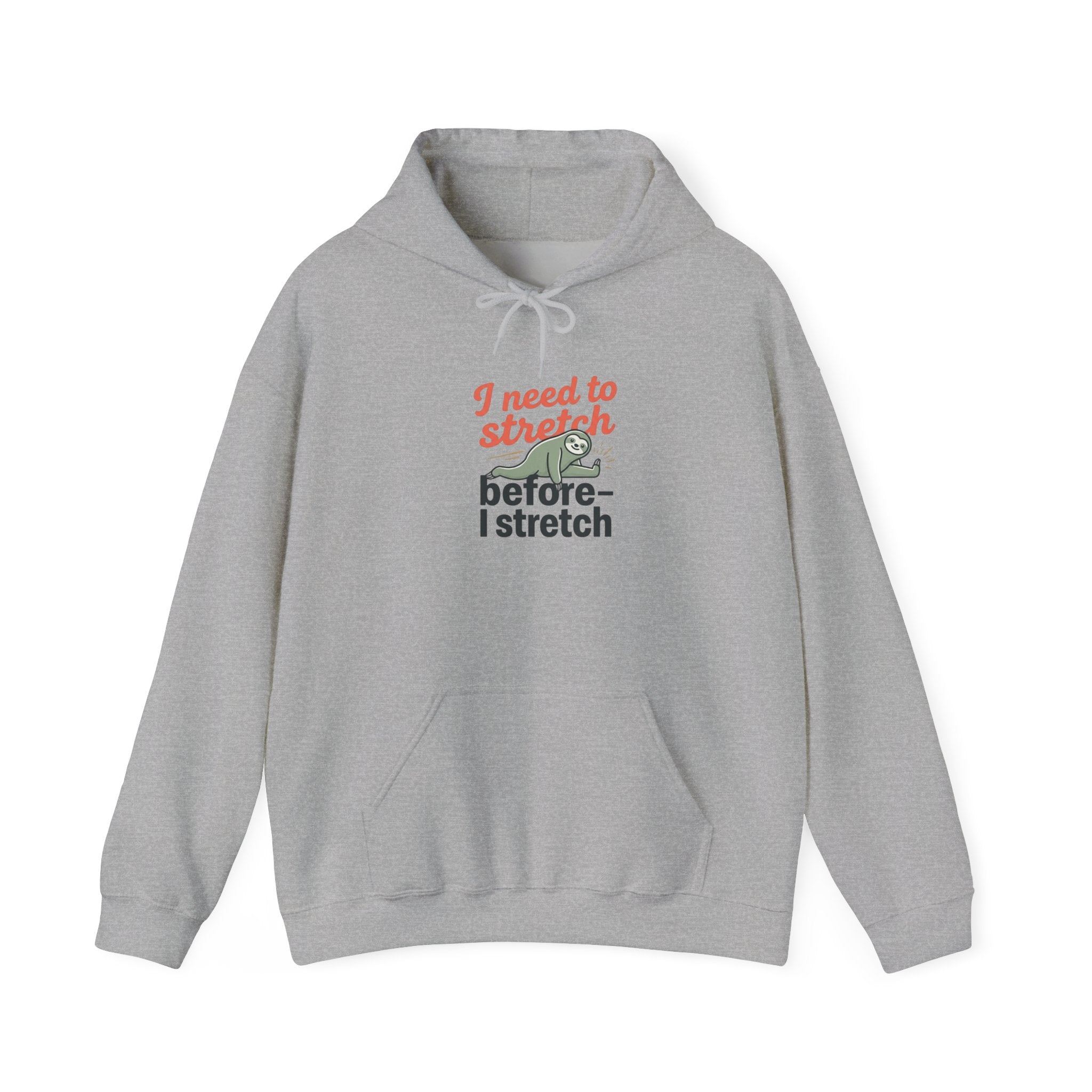 I Need to Stretch Unisex Heavy Blend™ Hooded Sweatshirt