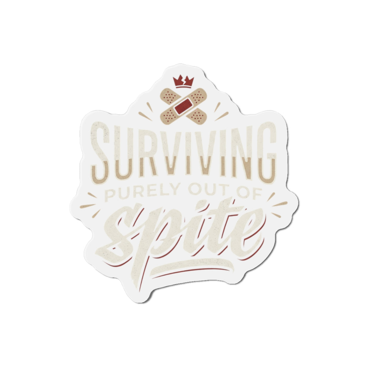 Surviving Purely Out of Spite Die-Cut Magnets