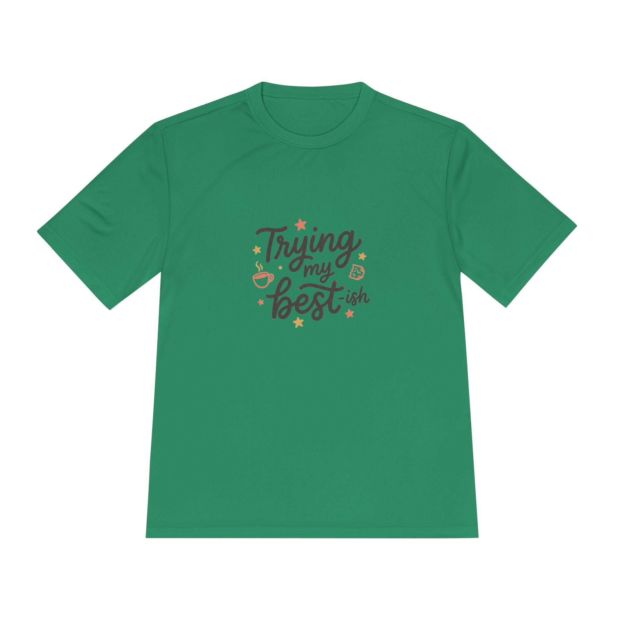 Trying My Best-ish Unisex Moisture Wicking Tee