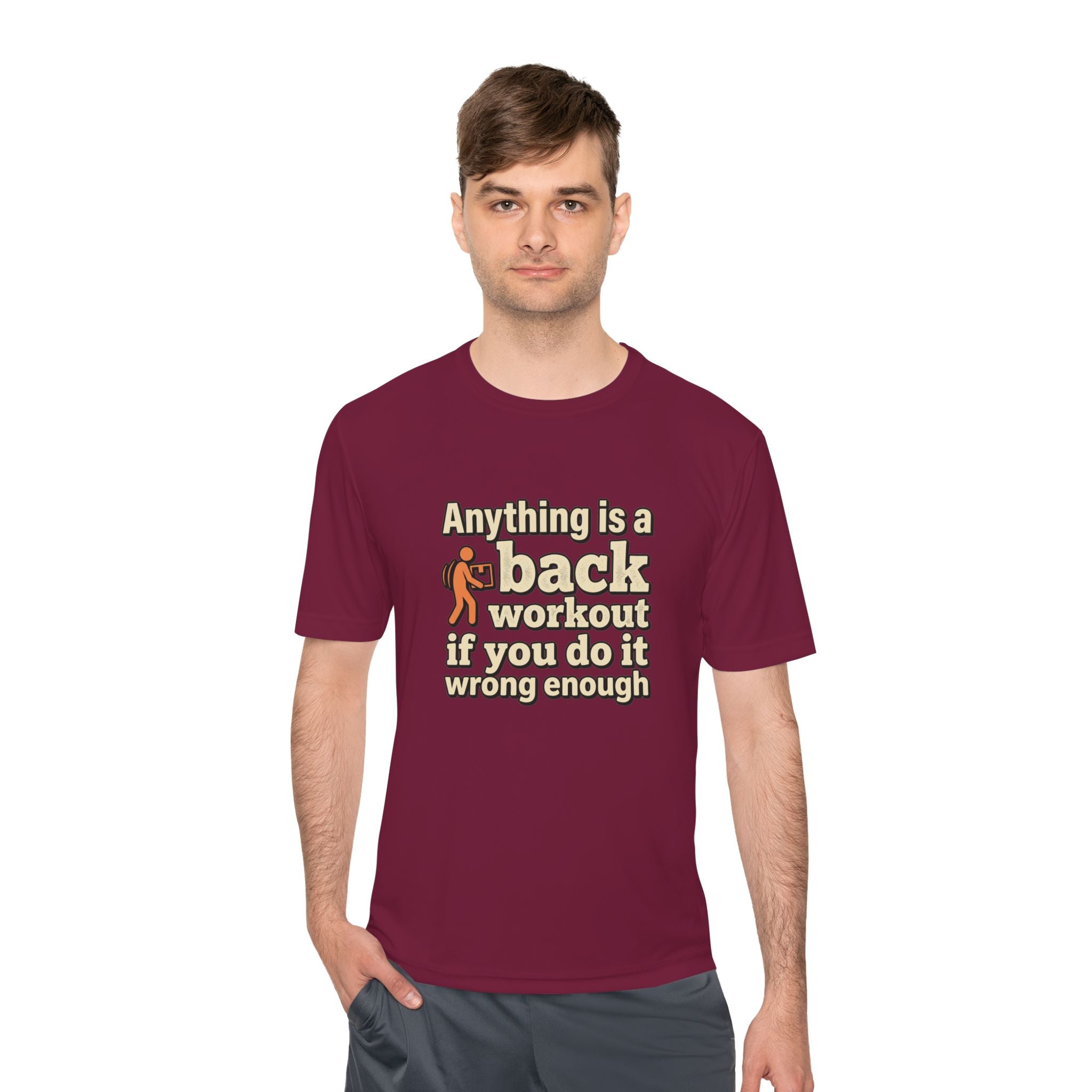 Anything is a Back Workout If You Do It Wrong Enough Unisex Moisture Wicking Tee