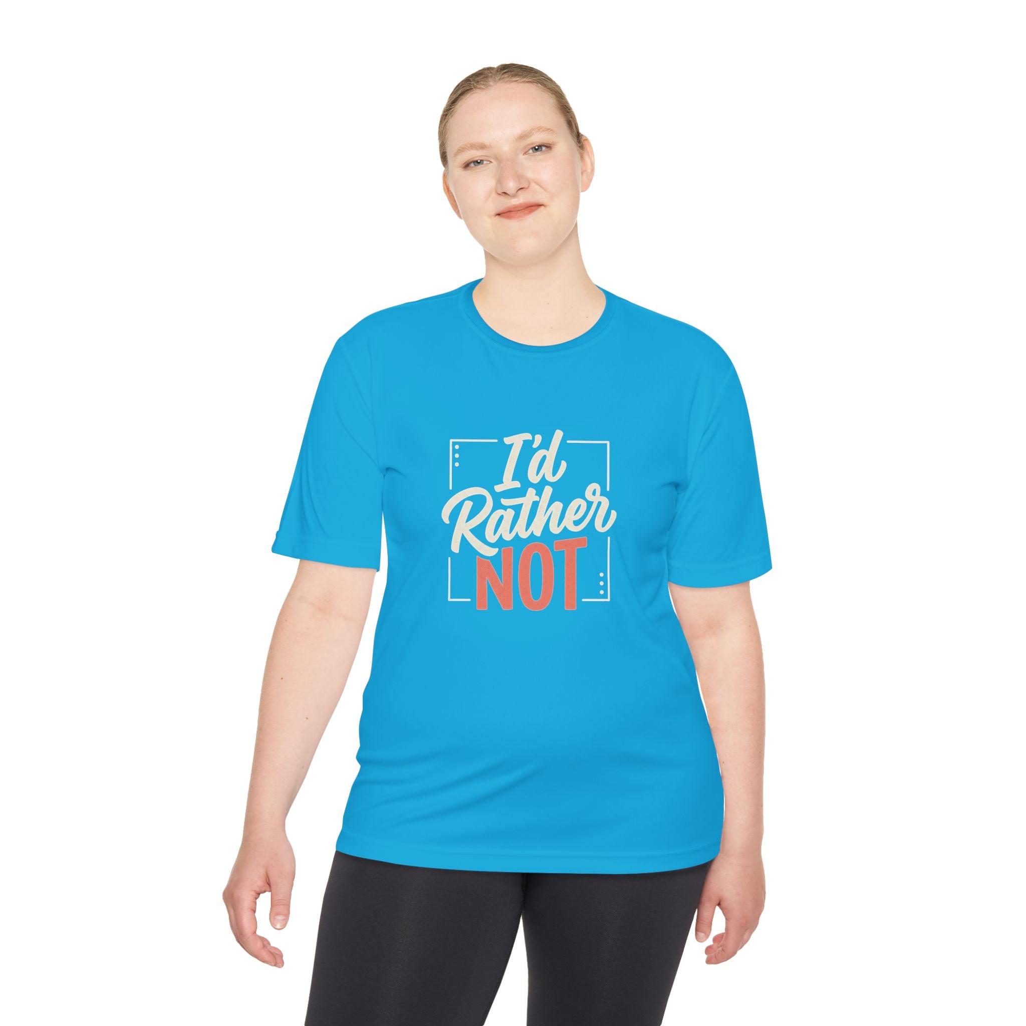 I'd Rather Not Unisex Moisture Wicking Tee