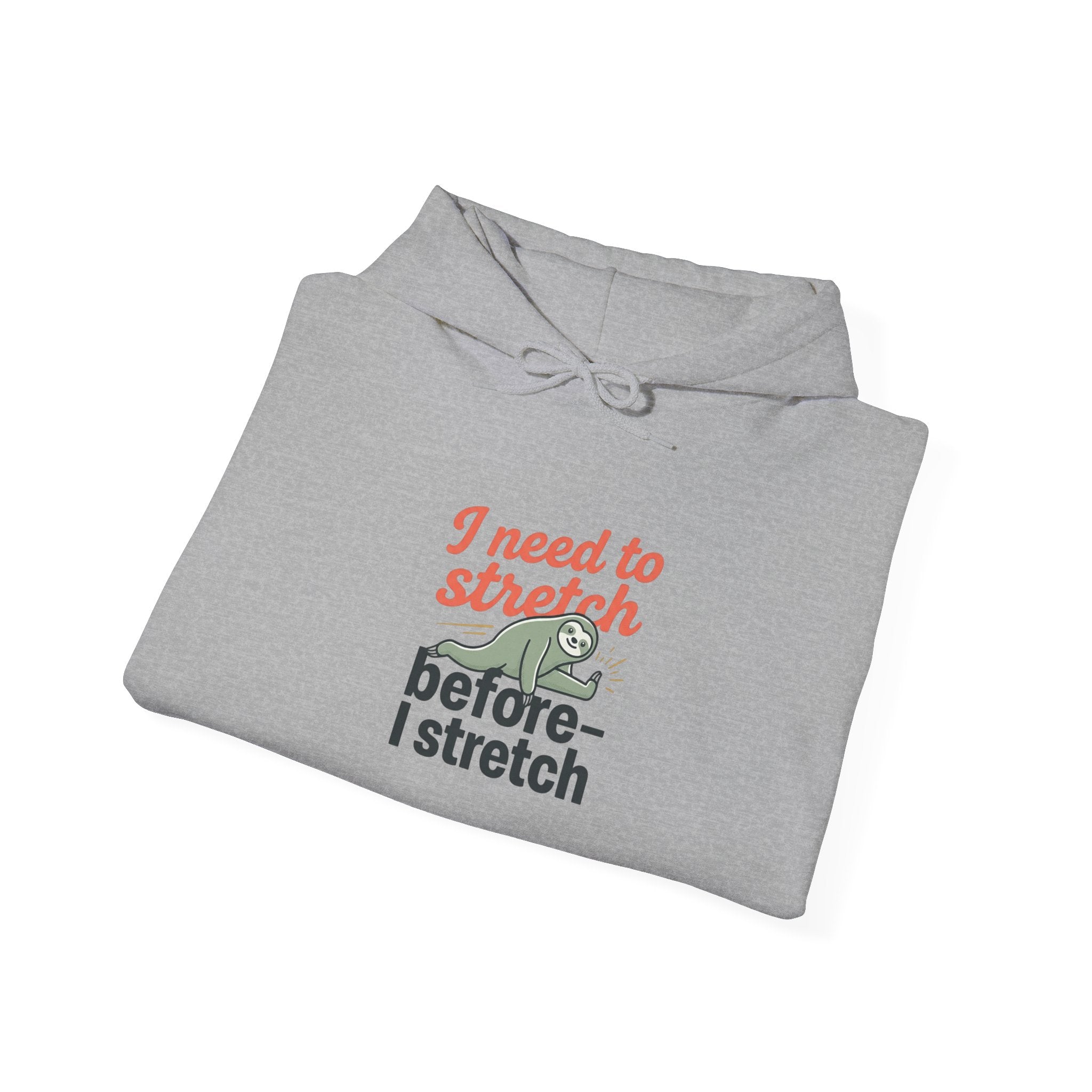 I Need to Stretch Unisex Heavy Blend™ Hooded Sweatshirt