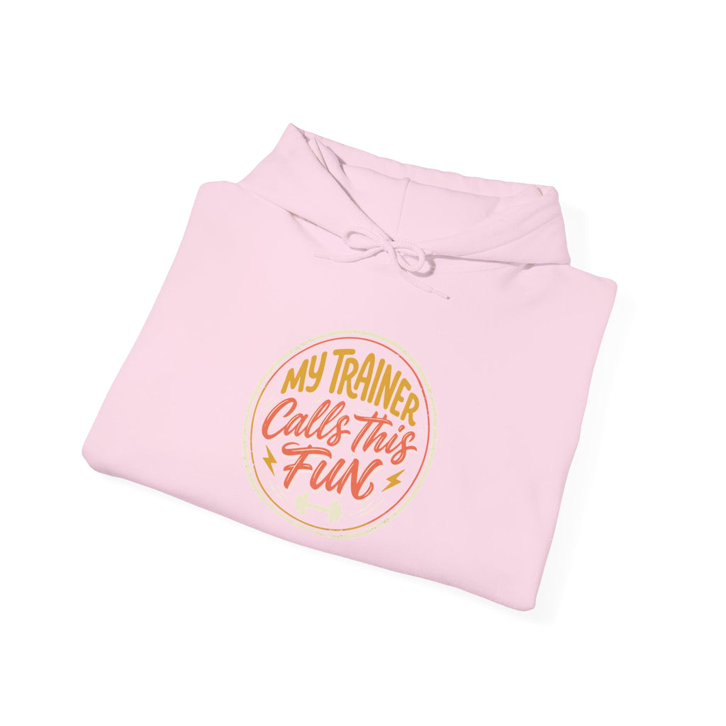 My Trainer Calls This Fun Unisex Heavy Blend™ Hooded Sweatshirt